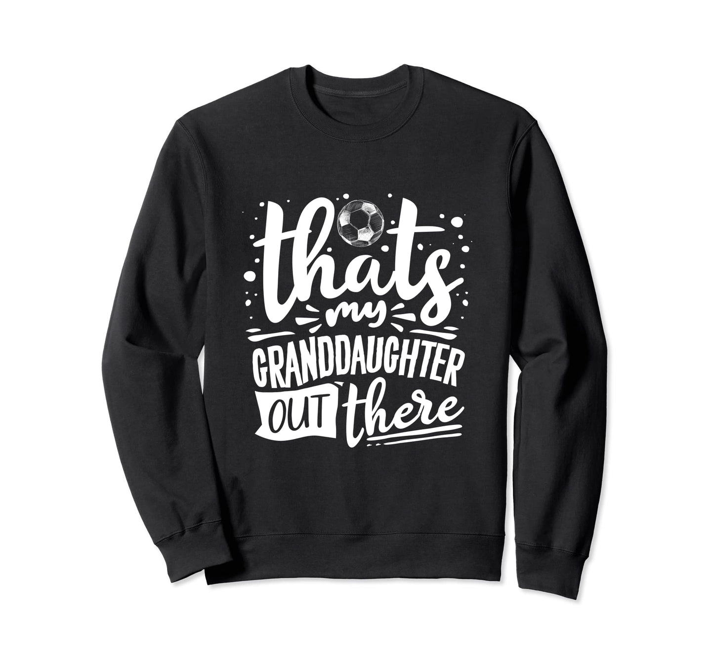 Soccer Player Grandma Grandpa Soccer Sweatshirt - Trendy Graphic Men Women - T-Shirt, Sweatshirt, Hoodie