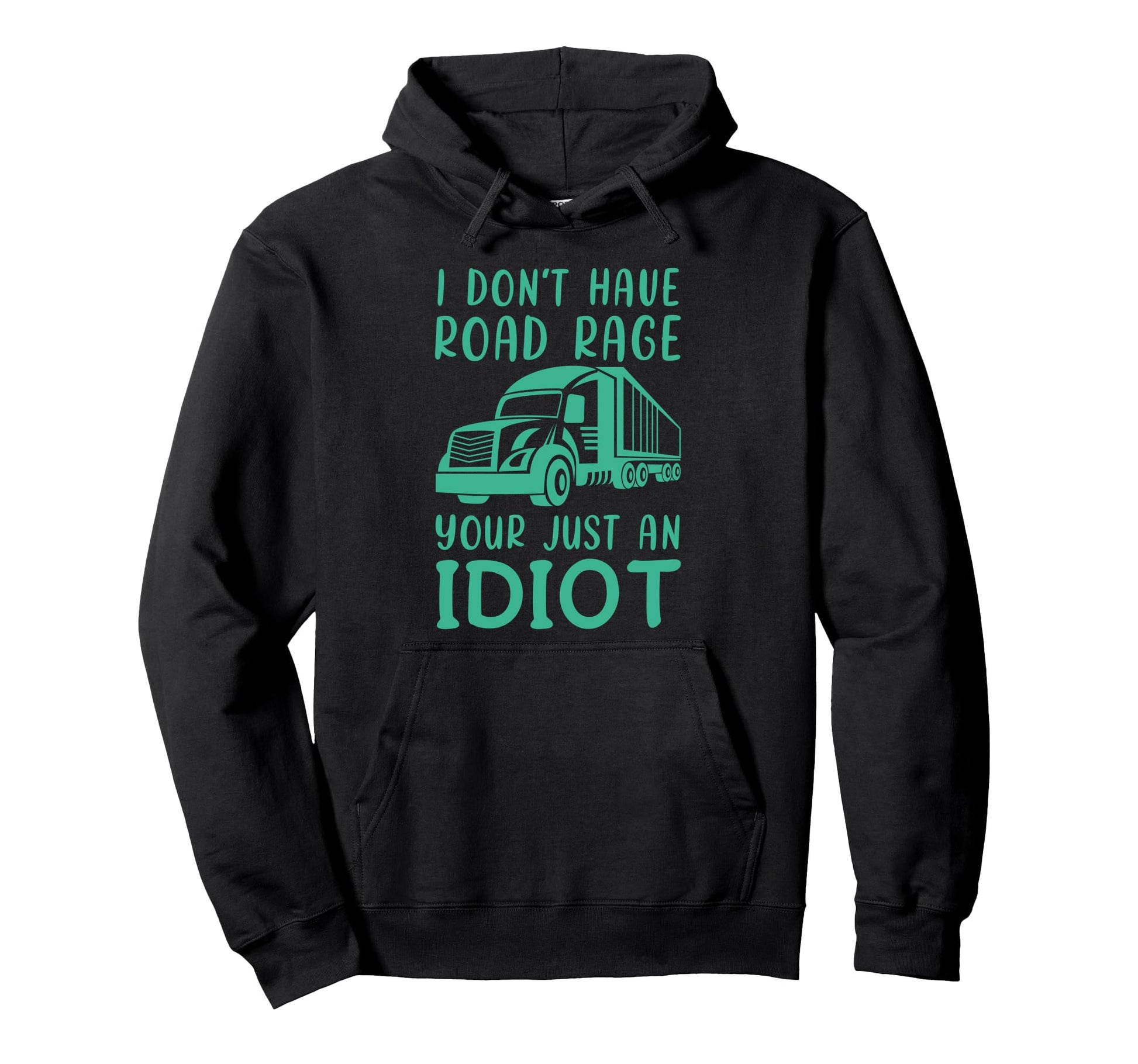 Funny Road Rage Sarcasm Dark Sarcastic Hoodie - Novelty Apparel for Adults - T-Shirt, Sweatshirt, Hoodie