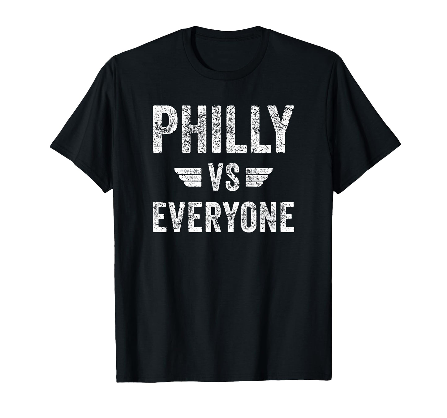 Philly Vs Everyone Funny Pennsylvania T-Shirt - Unique Graphic Unisex - T-Shirt, Sweatshirt, Hoodie