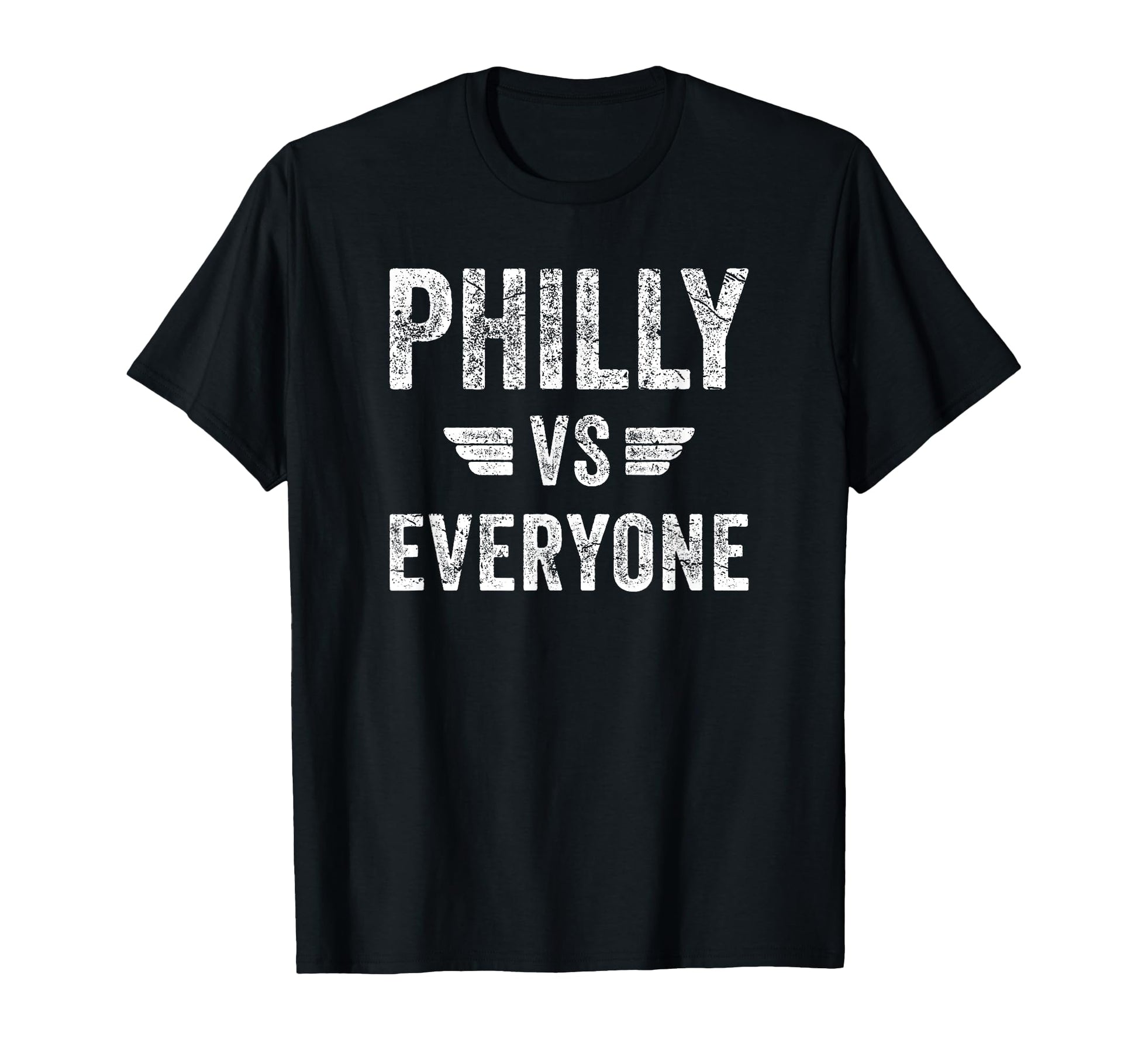 Philly Vs Everyone Funny Pennsylvania T-Shirt - Unique Graphic Unisex - T-Shirt, Sweatshirt, Hoodie