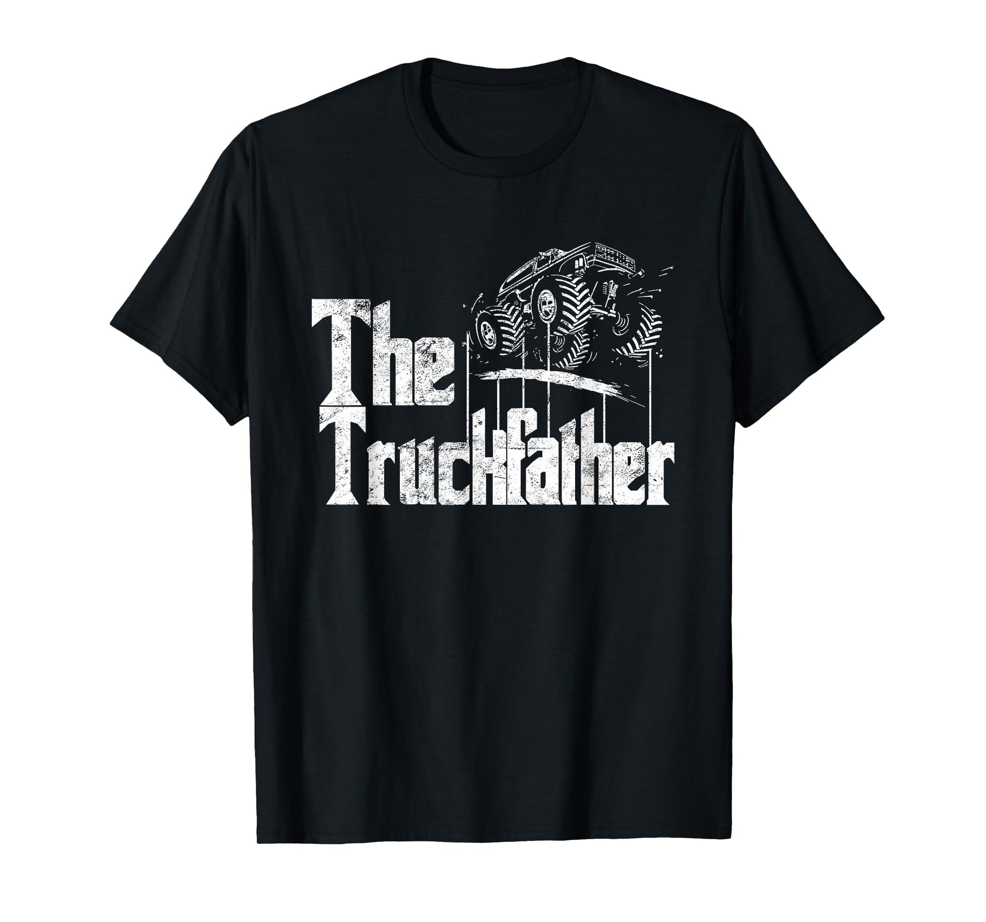 Monster Truck Jam Truckfather Funny Dad T-Shirt - Novelty Apparel Unisex - T-Shirt, Sweatshirt, Hoodie