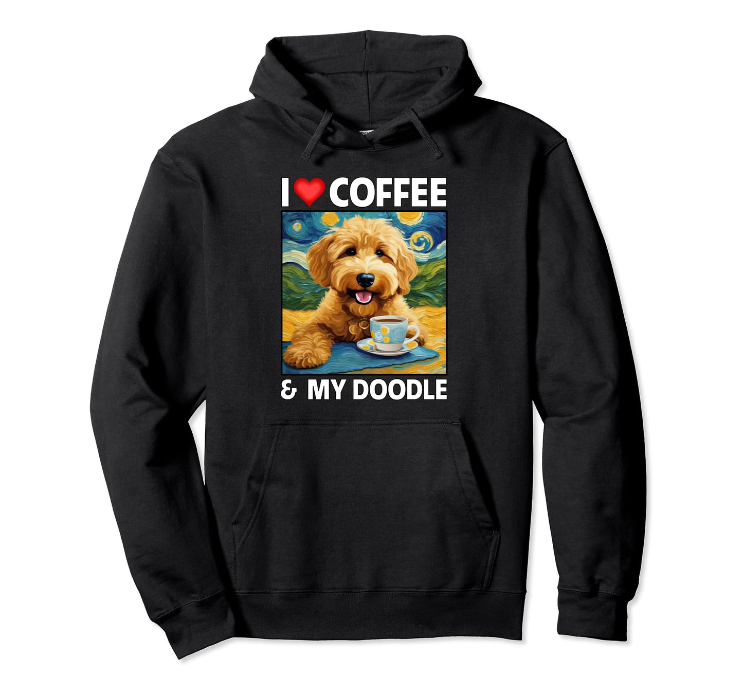 I Love Coffee And My Golden Doodle Mom Hoodie - Trendy Graphic Men Women - T-Shirt, Sweatshirt, Hoodie