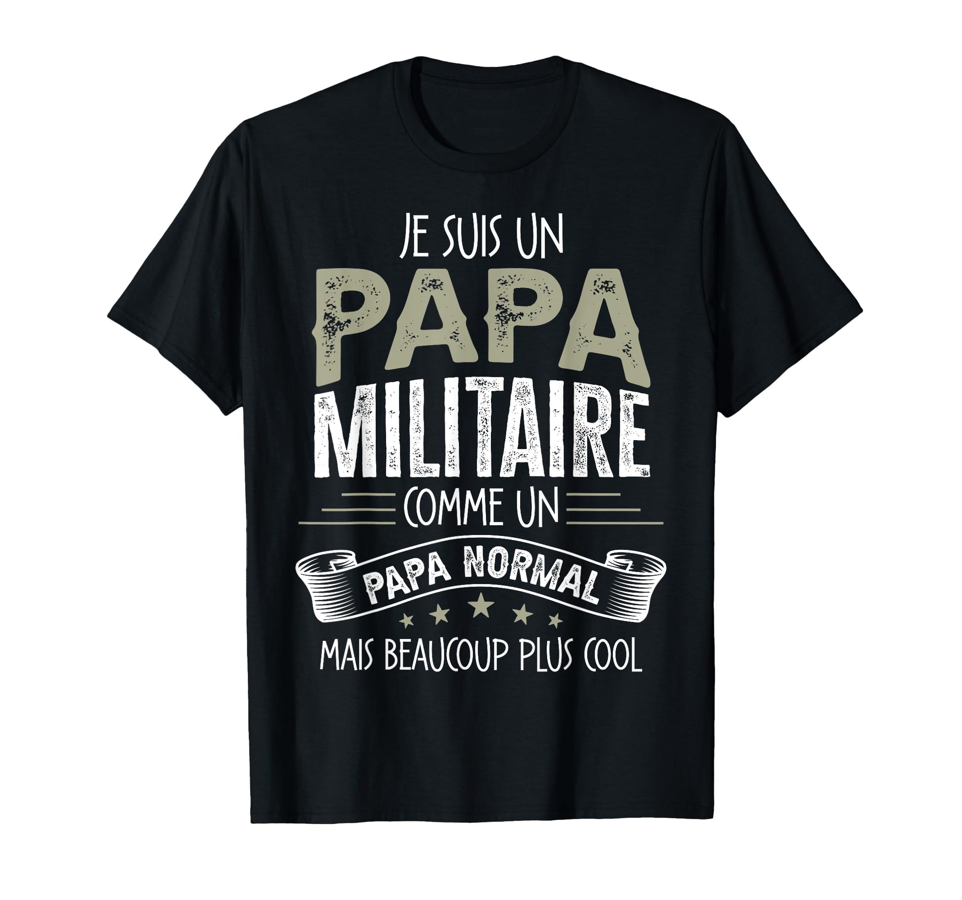 Dad Military Humour Personalised Gift T-Shirt - Casual Everyday Wear Unisex - T-Shirt, Sweatshirt, Hoodie