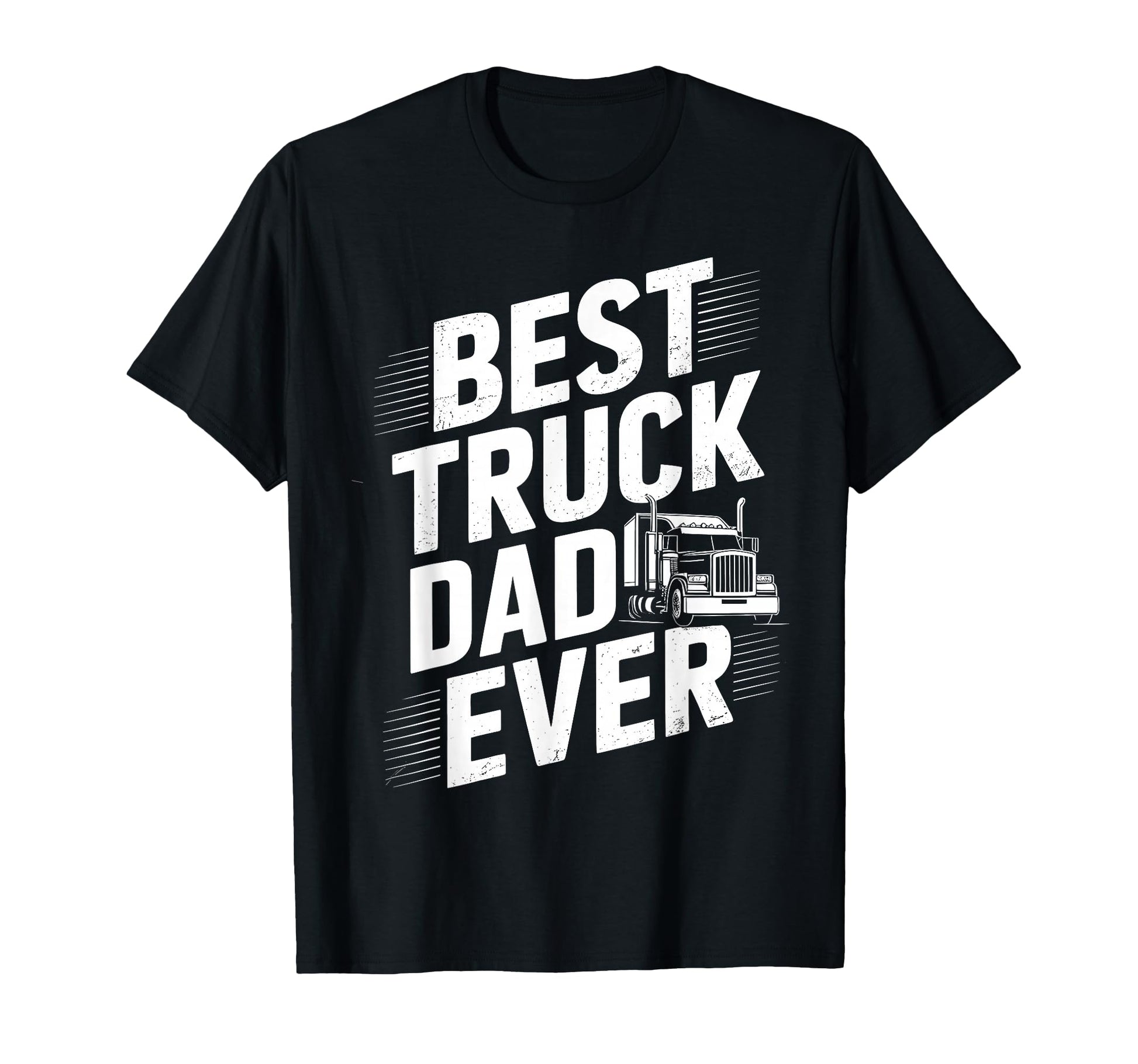 Best Truck Dad Ever Trucker Truck T-Shirt - Trendy Graphic for Adults - T-Shirt, Sweatshirt, Hoodie