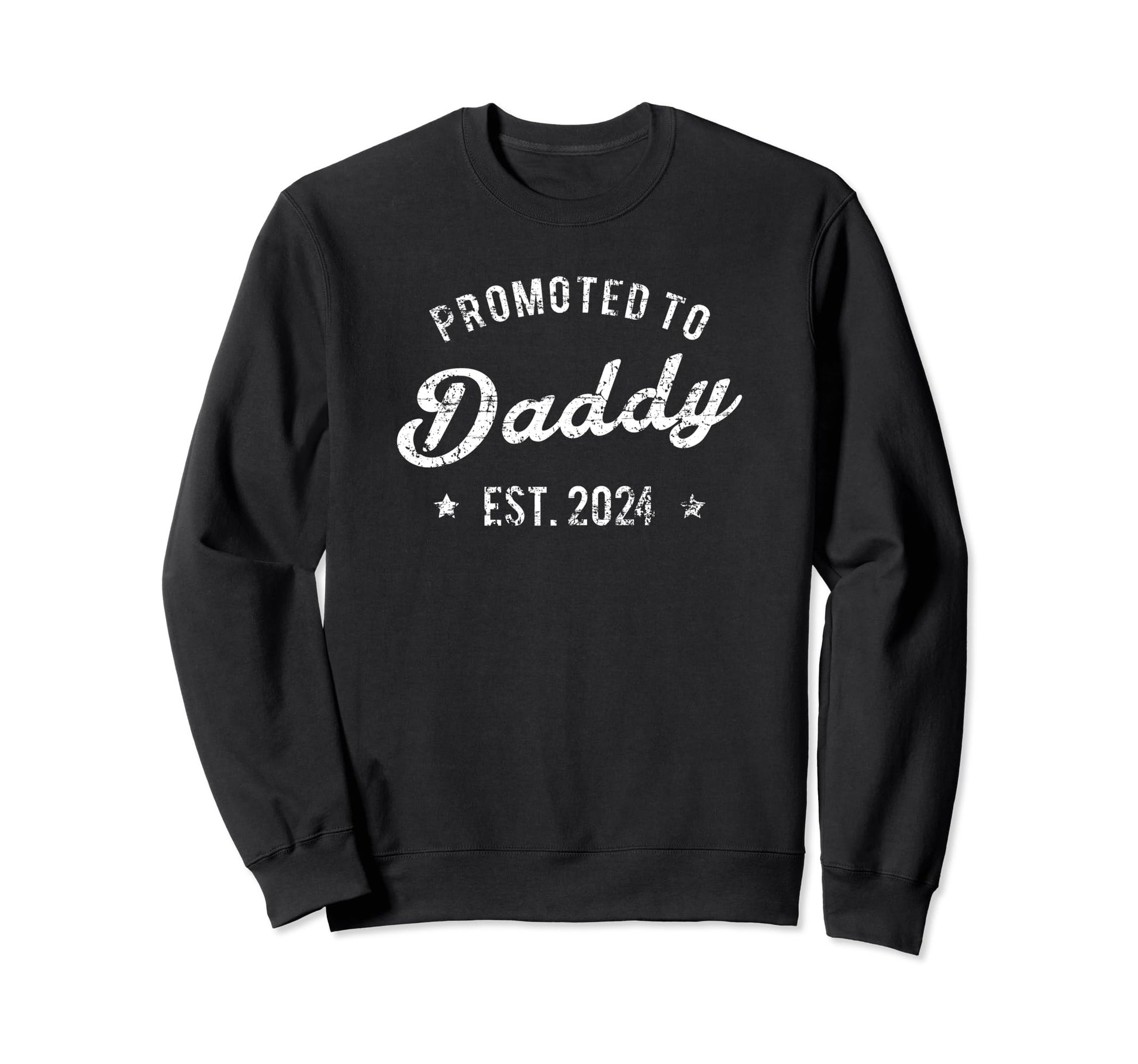 Promoted To Daddy 2024 Expecting Sweatshirt - Streetwear Style for Adults - T-Shirt, Sweatshirt, Hoodie