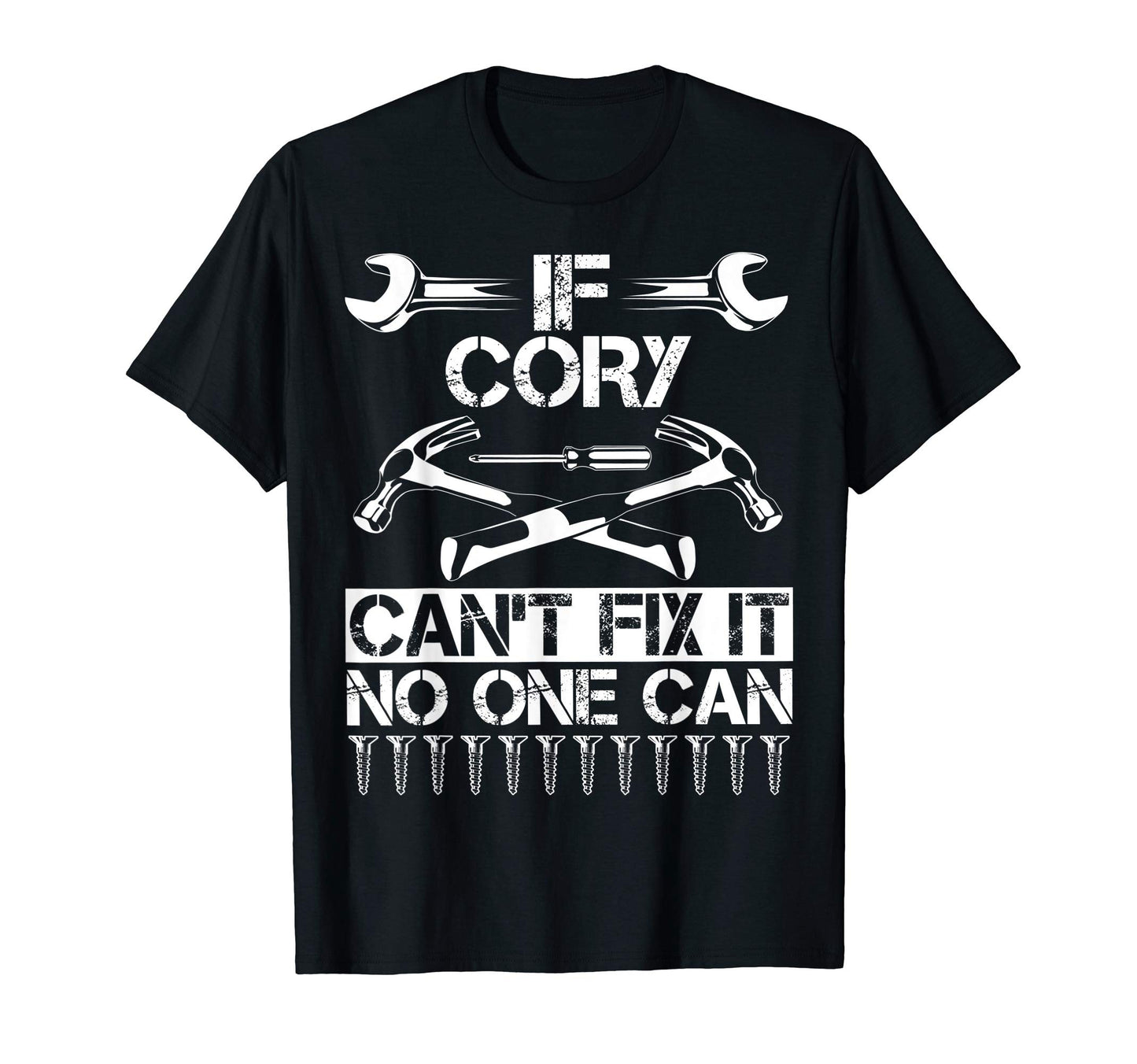 Cory Fix It Funny Birthday Personalized T-Shirt - Graphic Print Men Women - T-Shirt, Sweatshirt, Hoodie