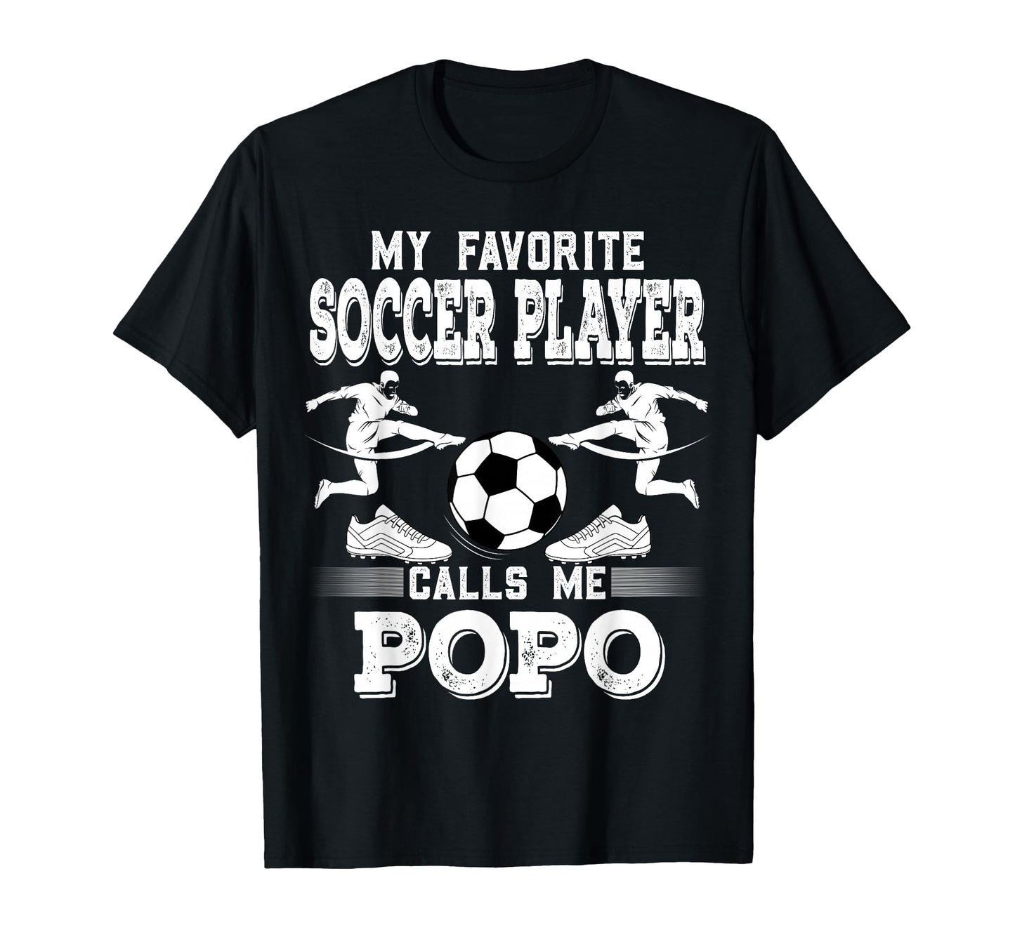 Soccer Player My Favorite Soccer T-Shirt - Fun Novelty Design Men Women - T-Shirt, Sweatshirt, Hoodie