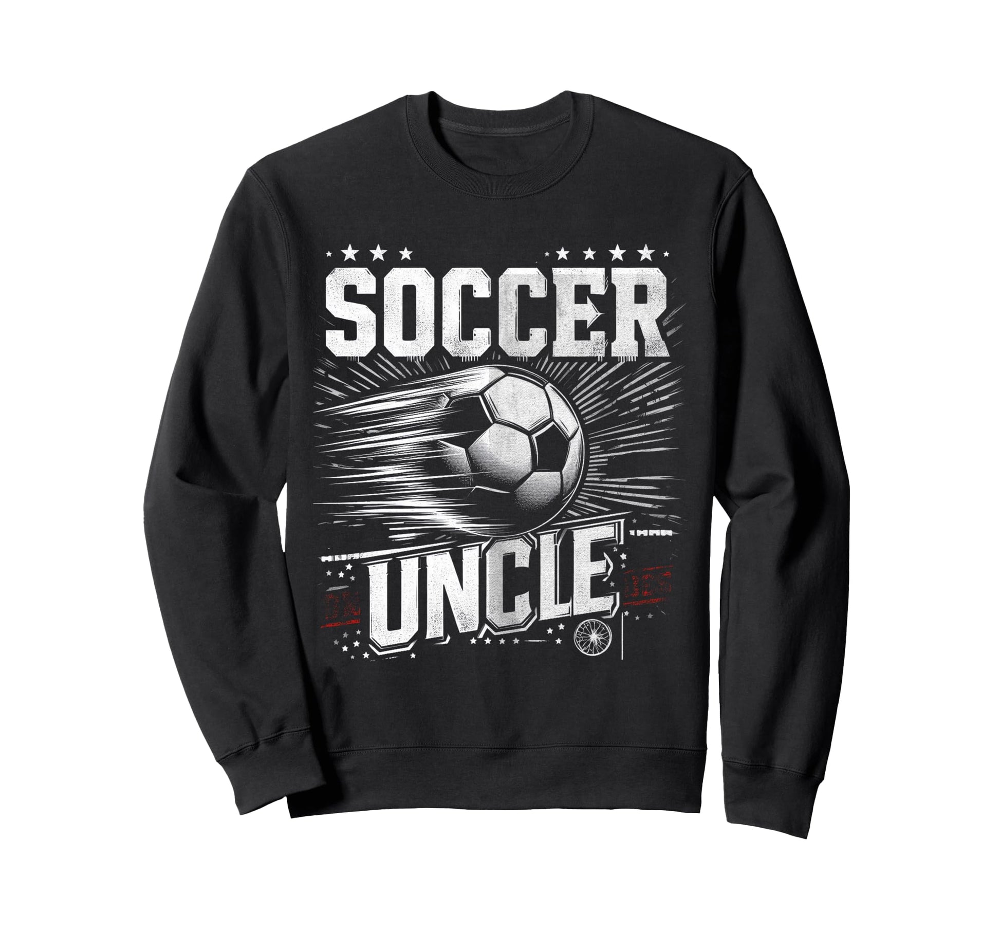 Soccer Uncle Football Lover Gifts Sweatshirt - Unique Graphic for Adults - T-Shirt, Sweatshirt, Hoodie
