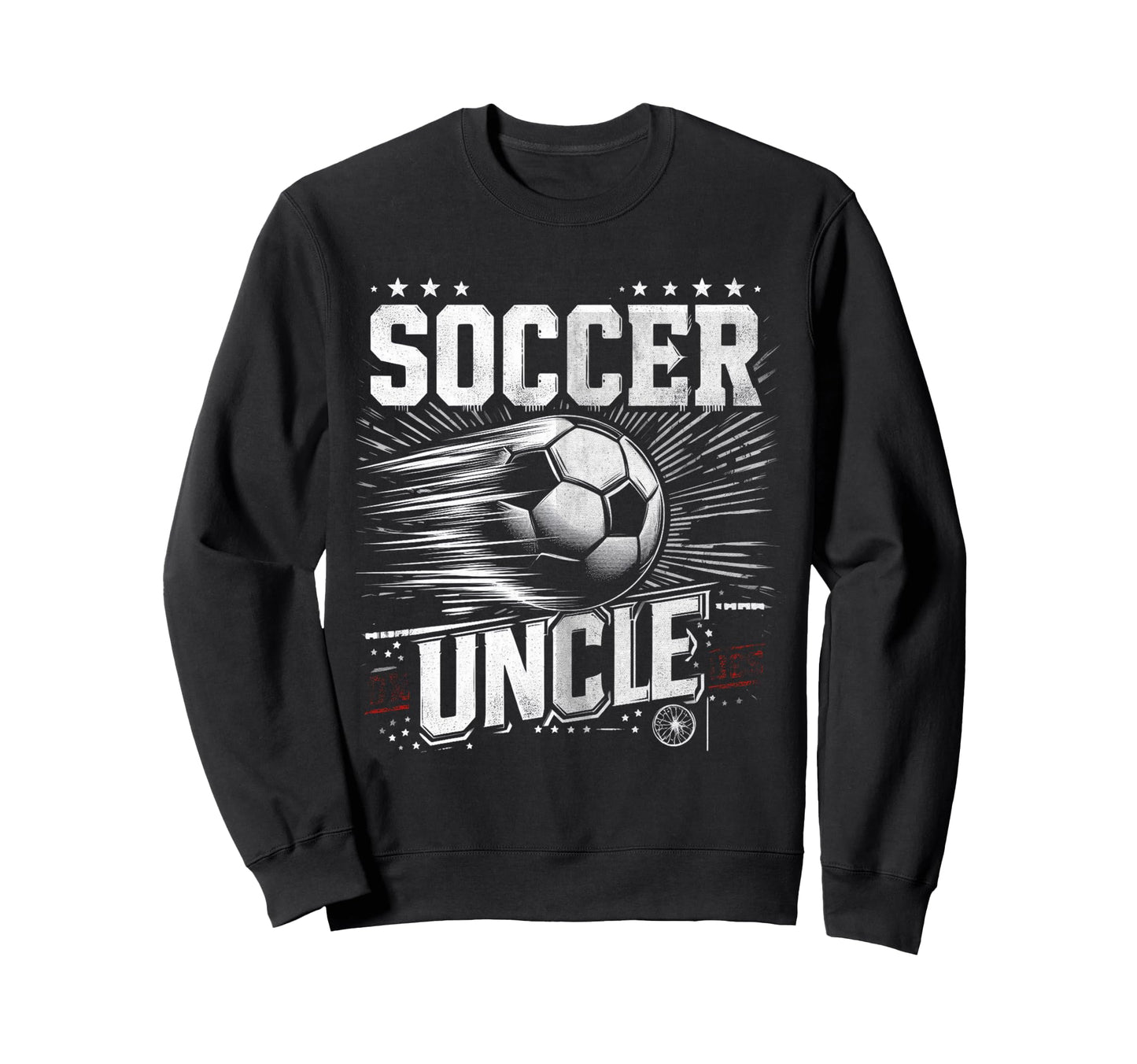 Soccer Uncle Football Lover Gifts Sweatshirt - Novelty Apparel Unisex - T-Shirt, Sweatshirt, Hoodie