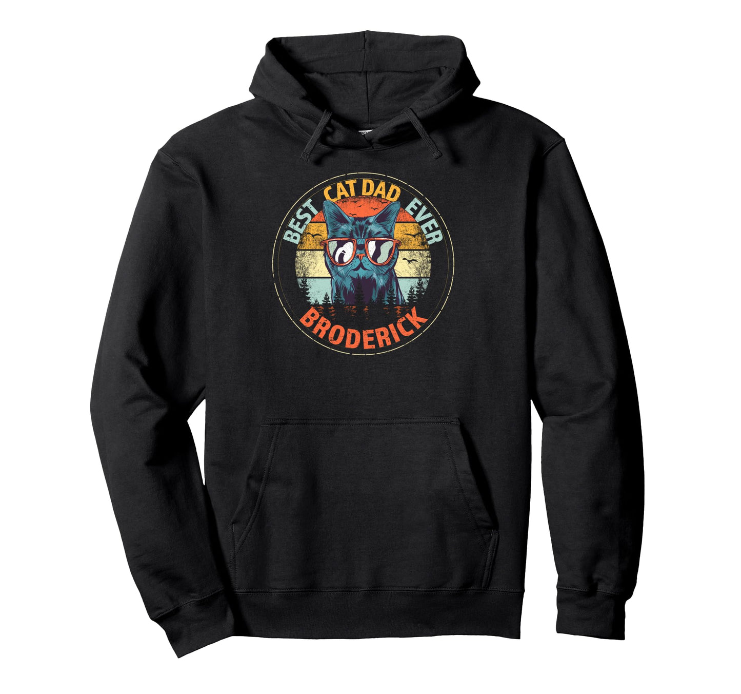 Broderick Best Cat Dad Ever Funny Hoodie - Aesthetic Graphic Men Women - T-Shirt, Sweatshirt, Hoodie