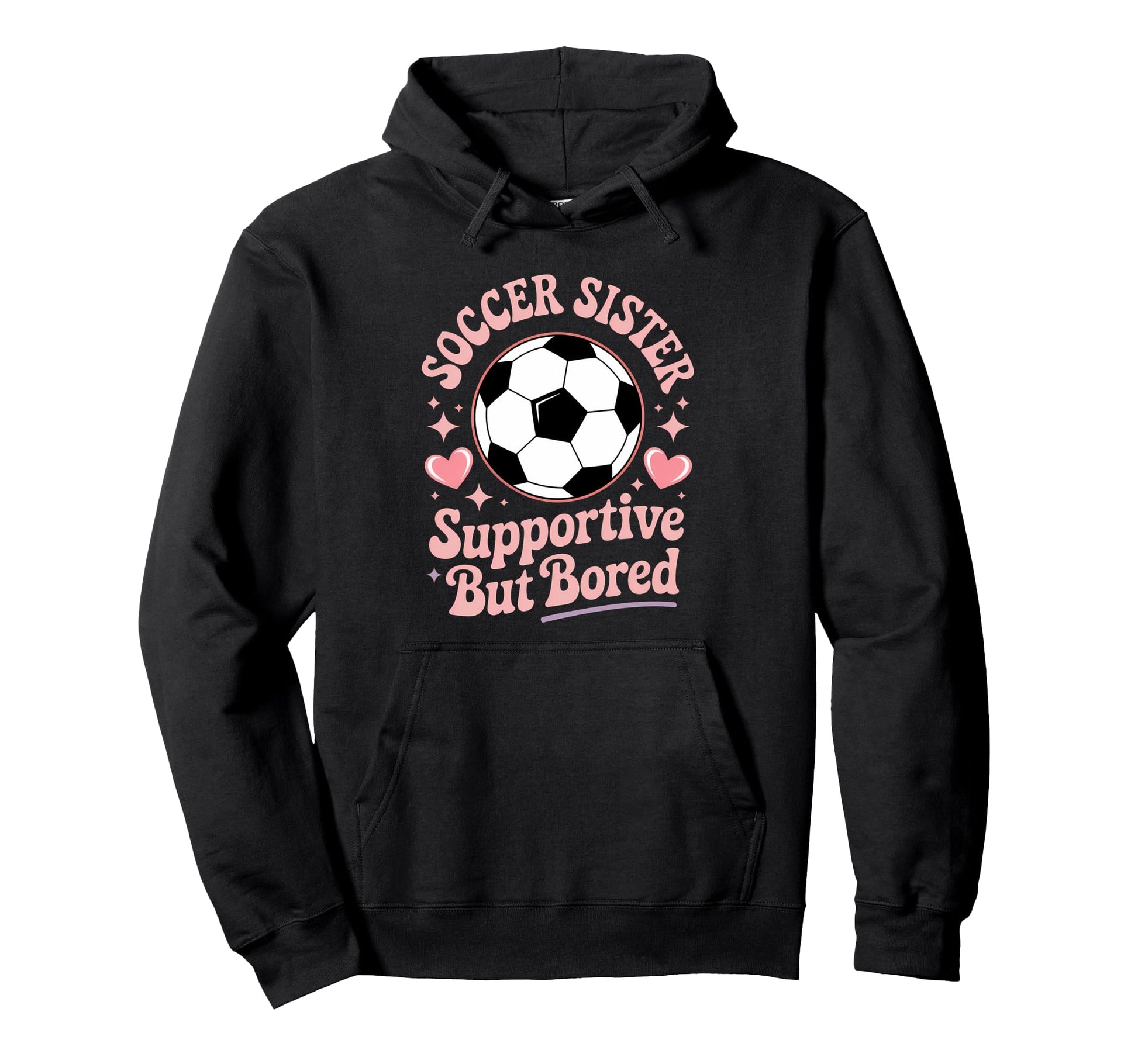 Soccer Players Funny Soccer Sister Sweatshirt - Unique Graphic Men Women - T-Shirt, Sweatshirt, Hoodie