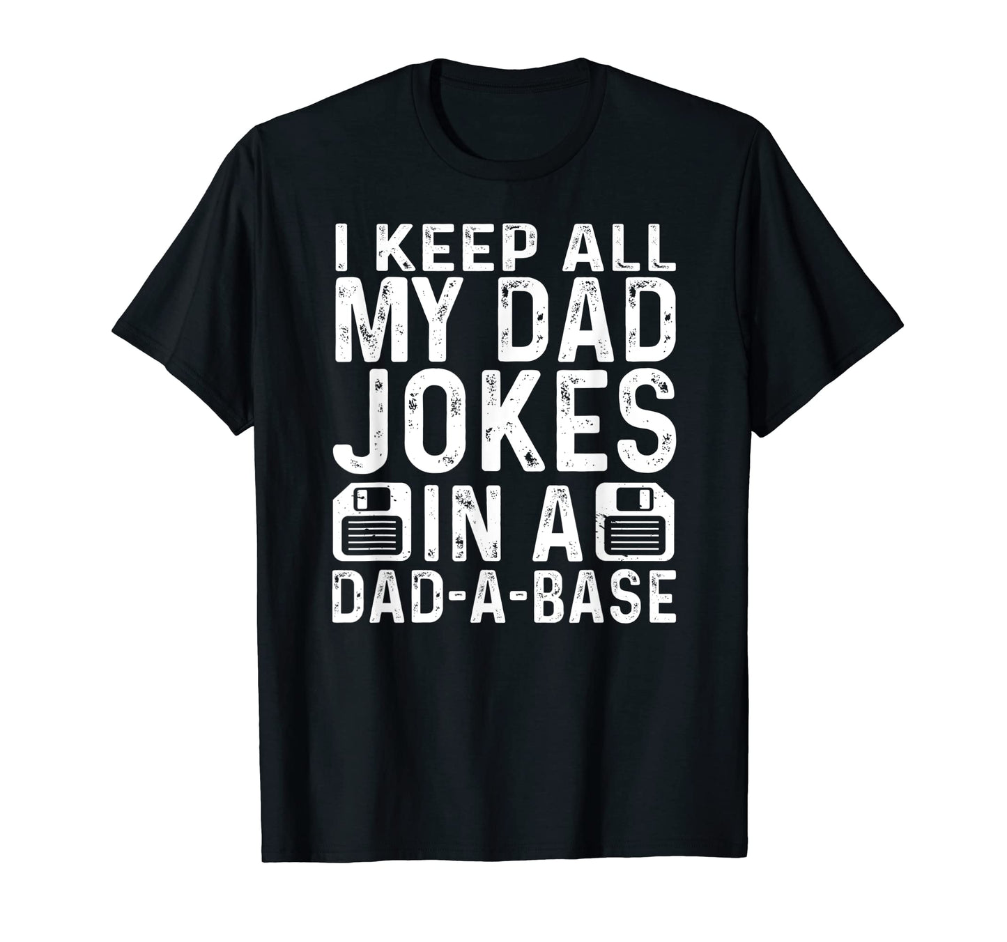 Mens Daddy Dad Jokes Dad Base Database T-Shirt - Trendy Graphic for Adults - T-Shirt, Sweatshirt, Hoodie