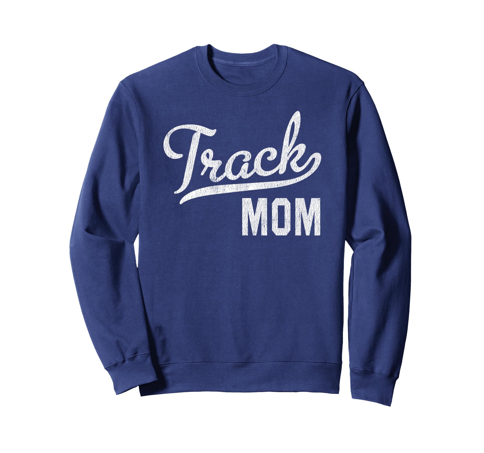 Track Mom Proud Track And Field Sweatshirt - Streetwear Style Men Women - T-Shirt, Sweatshirt, Hoodie