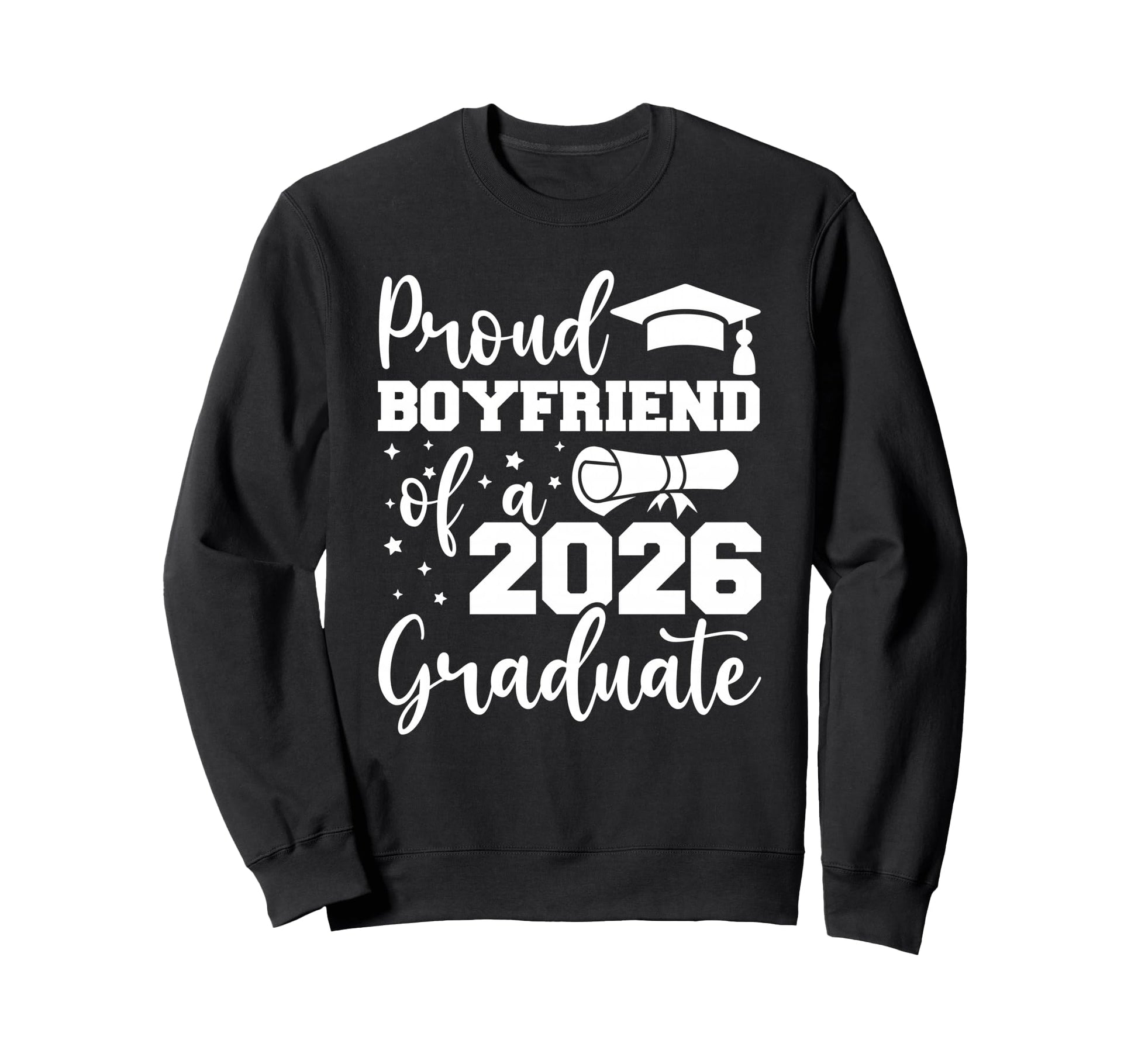 Proud Boyfriend Class 2026 Sweatshirt - Streetwear Style Men Women - T-Shirt, Sweatshirt, Hoodie