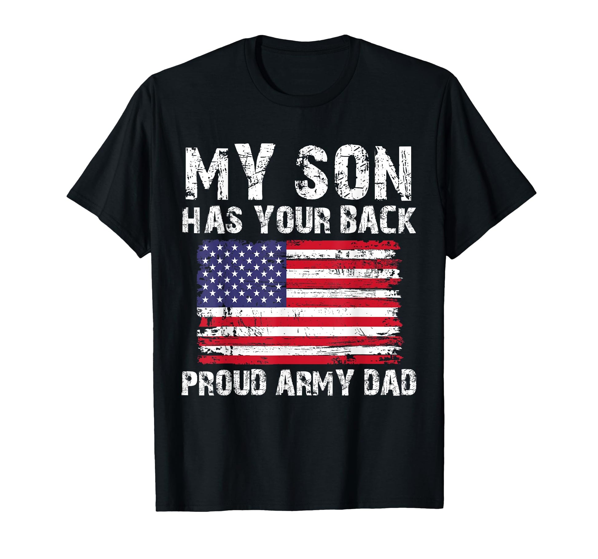 My Son Has Your Back Proud Army Dad T-Shirt - Minimalist Print Unisex - T-Shirt, Sweatshirt, Hoodie