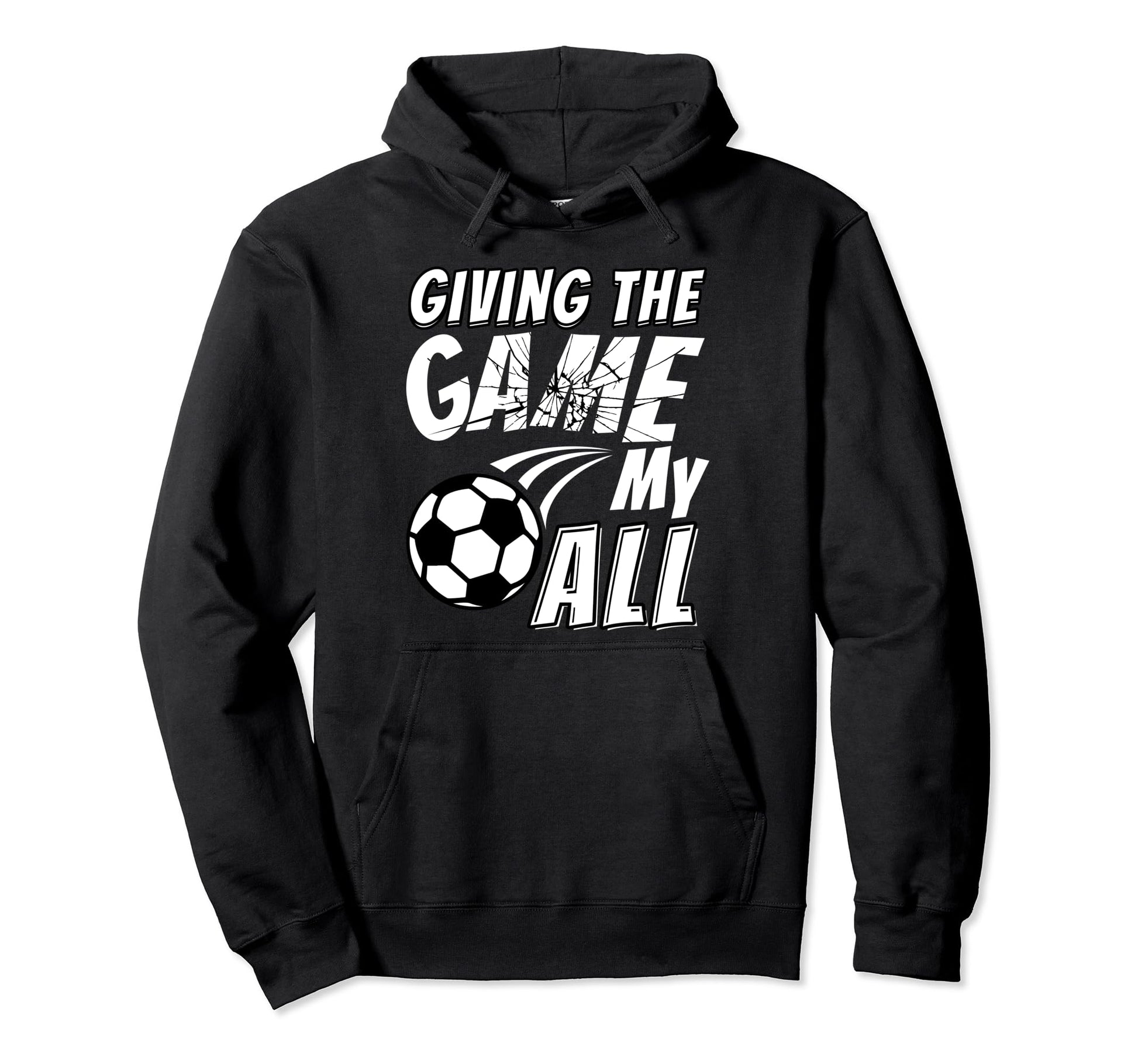 Motivational Soccer Game Coach Hoodie - Graphic Print Men Women - T-Shirt, Sweatshirt, Hoodie