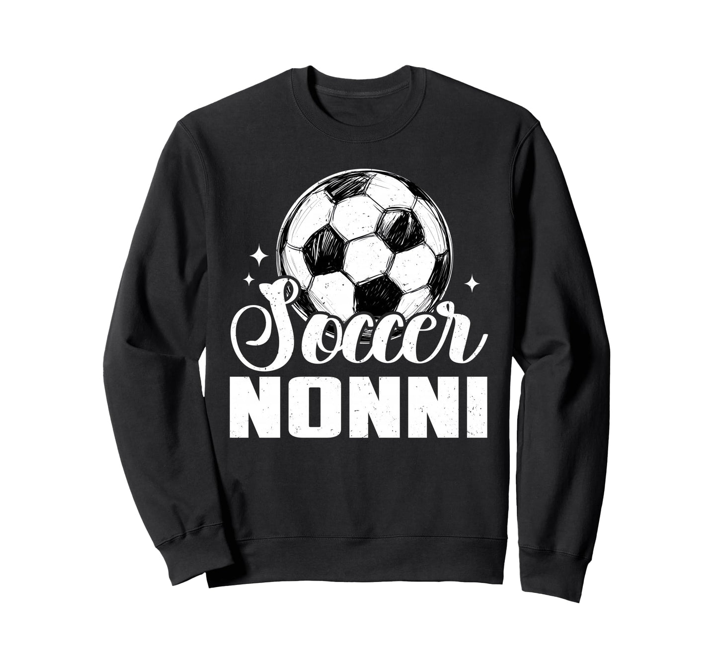 Soccer Nonni Matching Family Sweatshirt - Casual Everyday Wear Unisex - T-Shirt, Sweatshirt, Hoodie