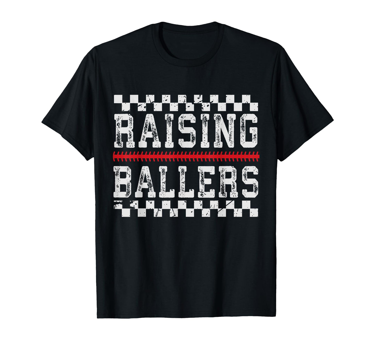 Baseball Player Raising Ballers T-Shirt - Casual Everyday Wear for Adults - T-Shirt, Sweatshirt, Hoodie