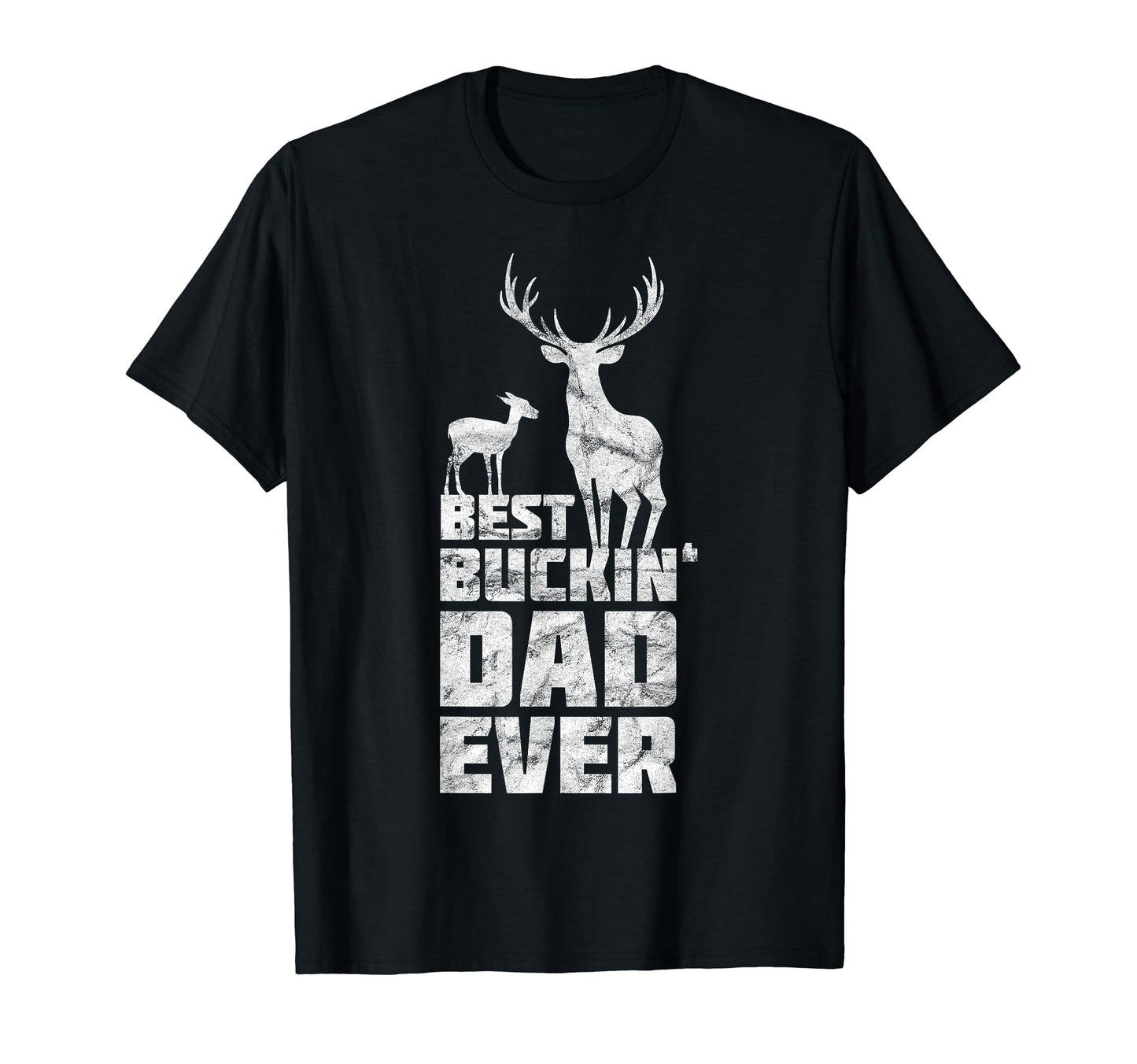 Best Bucking Dad Deer Hunting Fathers T-Shirt - Graphic Print for Adults - T-Shirt, Sweatshirt, Hoodie