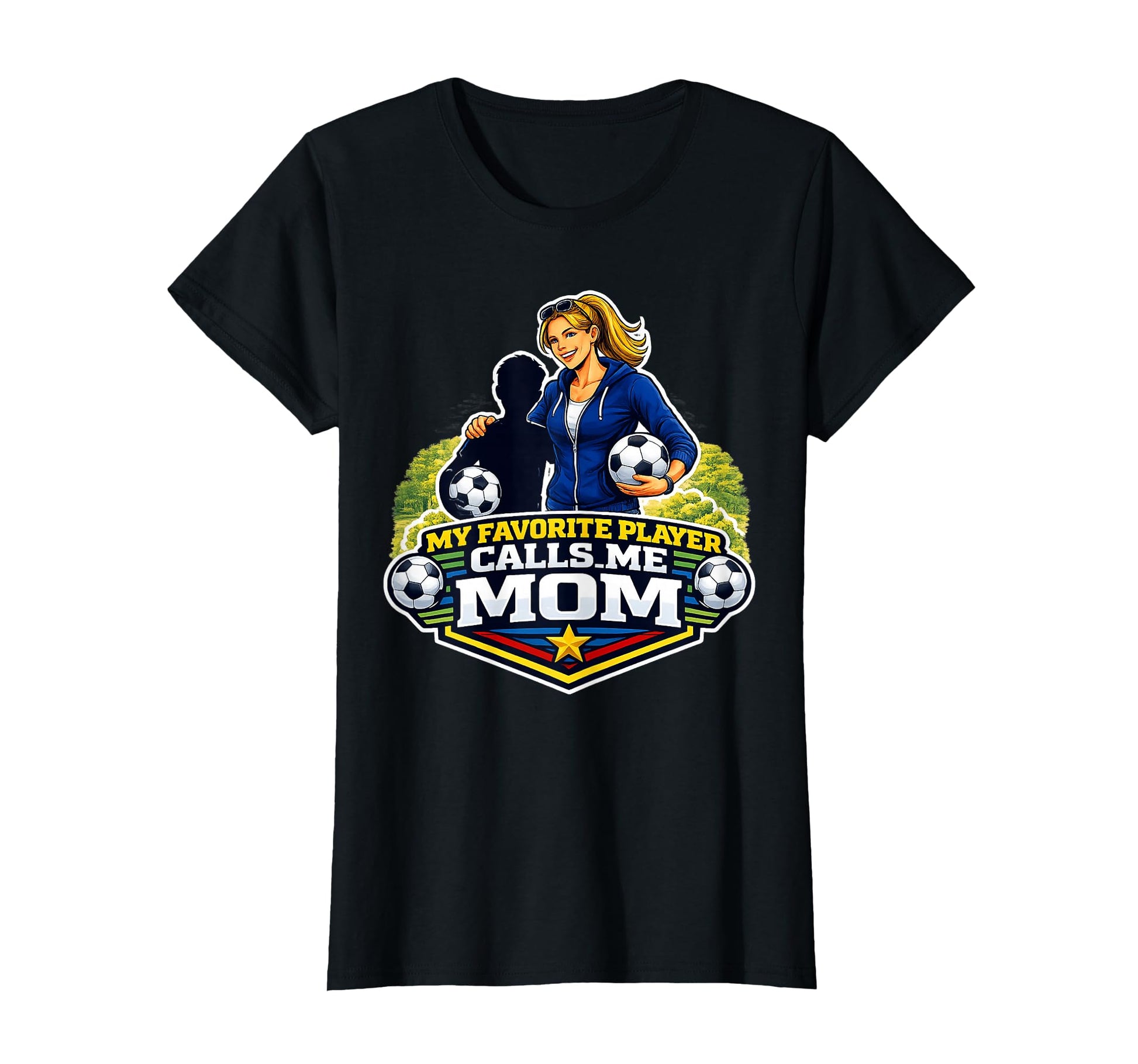 My Favorite Player Calls Me Mom Soccer T-Shirt - Graphic Print Men Women - T-Shirt, Sweatshirt, Hoodie