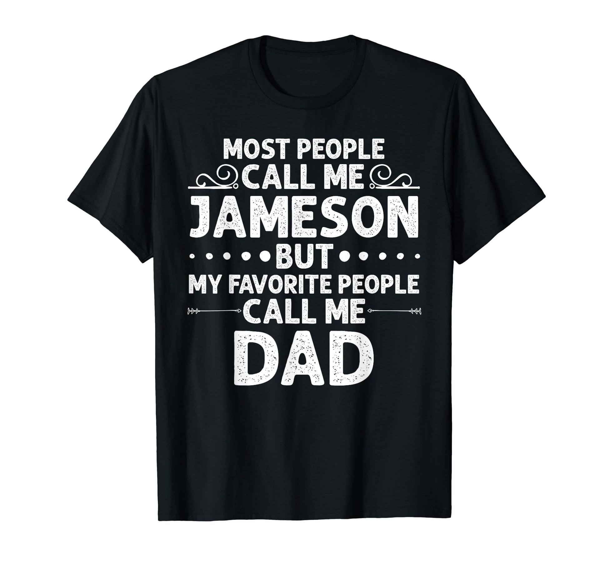 Jameson Gift Name Funny Fathers Day T-Shirt - Aesthetic Graphic Unisex - T-Shirt, Sweatshirt, Hoodie