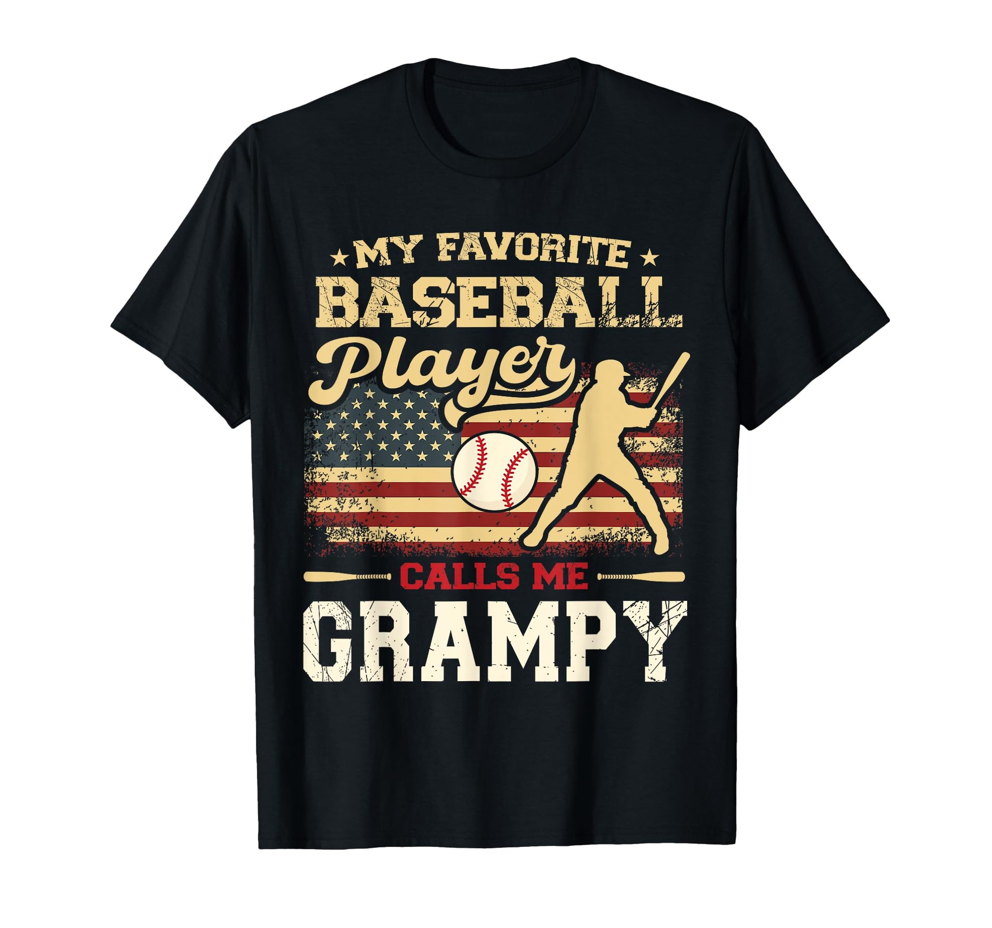 My Favorite Baseball Player Calls Me Grampy T-Shirt - Graphic Print Unisex - T-Shirt, Sweatshirt, Hoodie