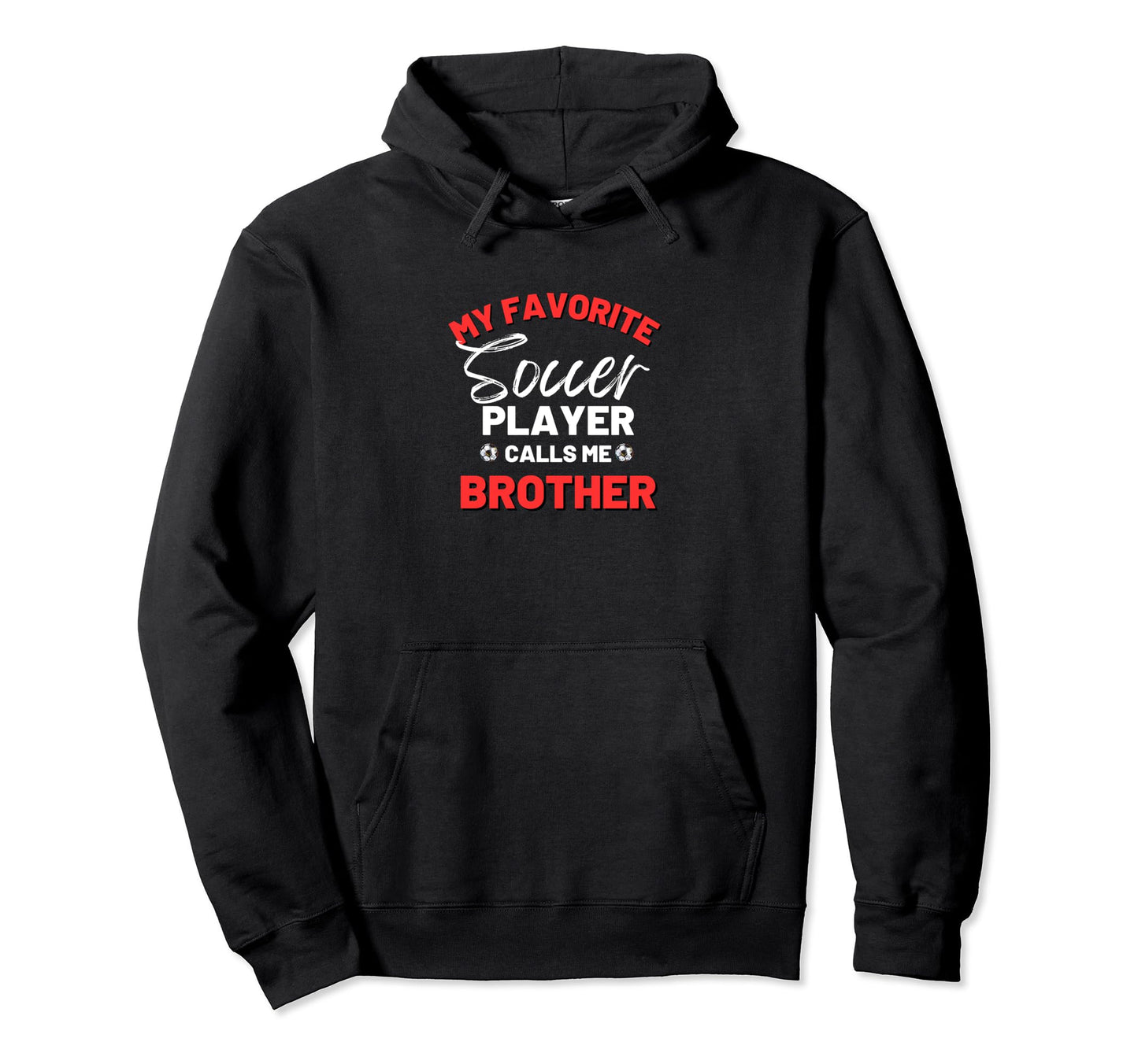 My Favorite Soccer Player Calls Me Hoodie - Custom Art Print Men Women - T-Shirt, Sweatshirt, Hoodie
