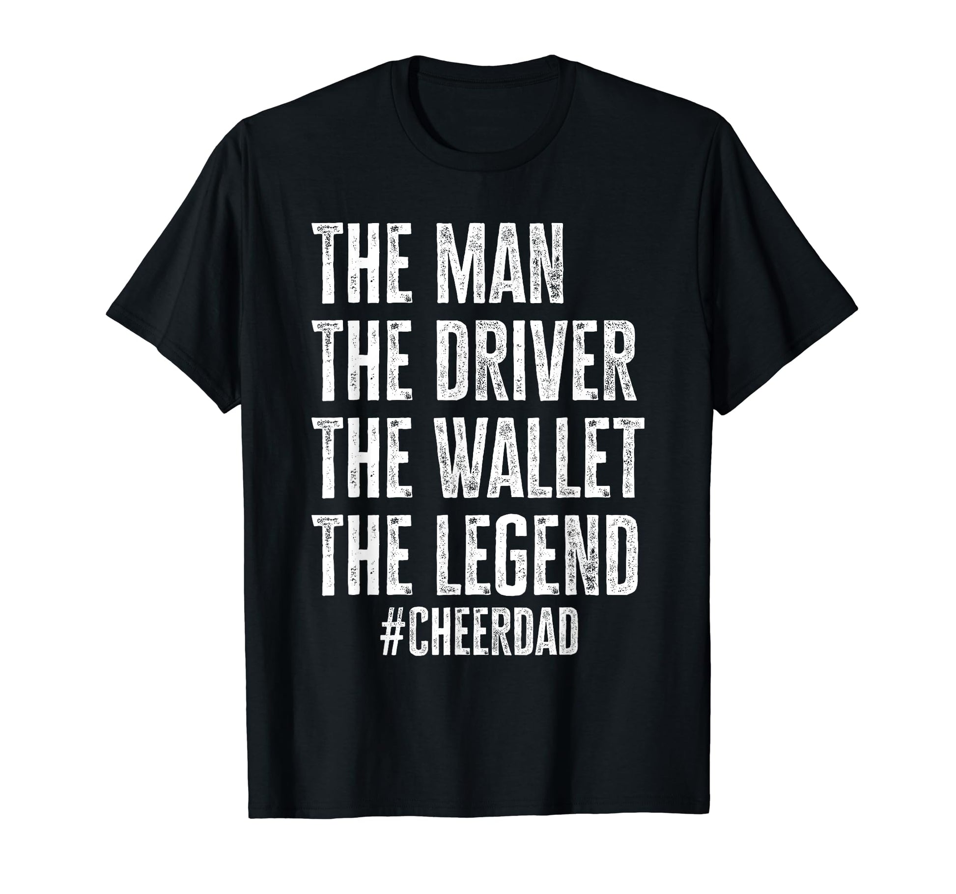 Funny Driver Wallet Legend Cheer Dad T-Shirt - Trendy Graphic Unisex - T-Shirt, Sweatshirt, Hoodie