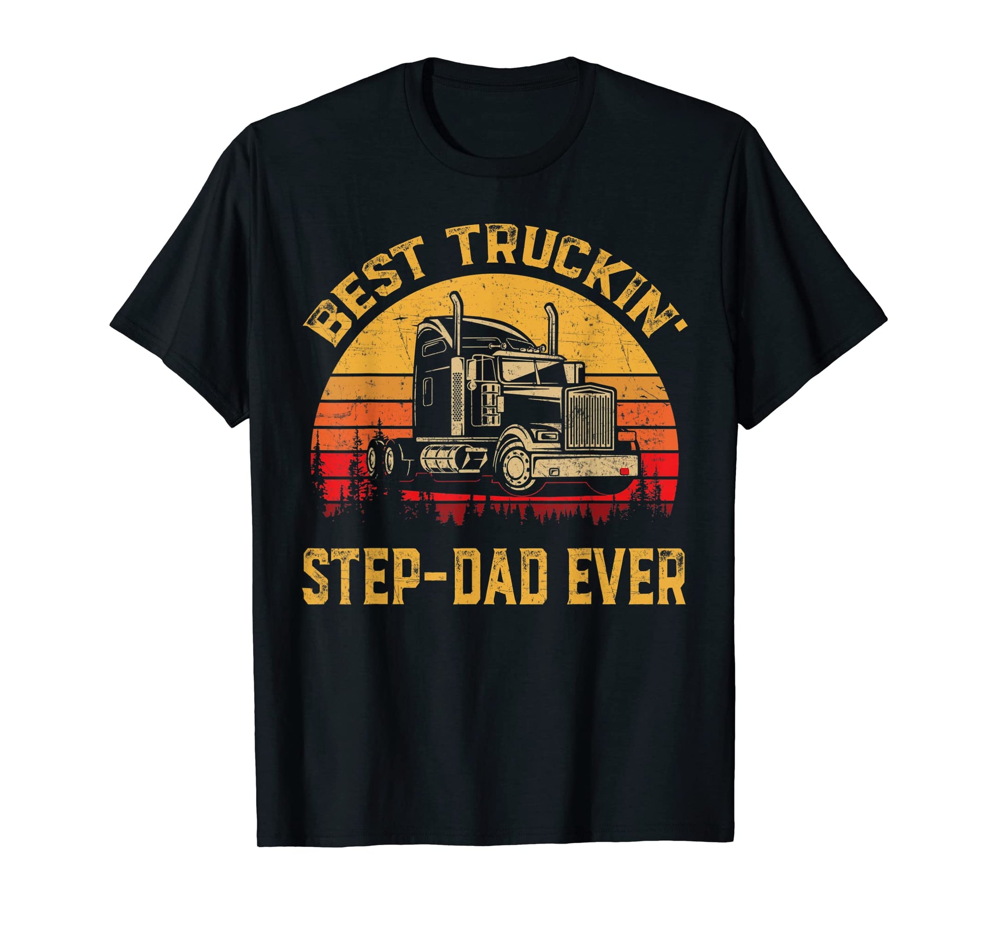 Best Truckin Step Dad Ever Fathers Day Gift T-Shirt - Unique Graphic Unisex - T-Shirt, Sweatshirt, Hoodie