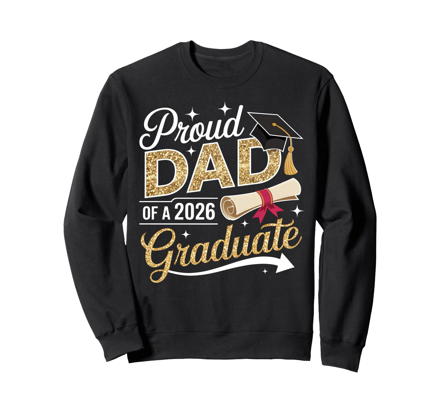 Proud Dad Senior 2026 Graduate Sweatshirt - Minimalist Print Men Women - T-Shirt, Sweatshirt, Hoodie