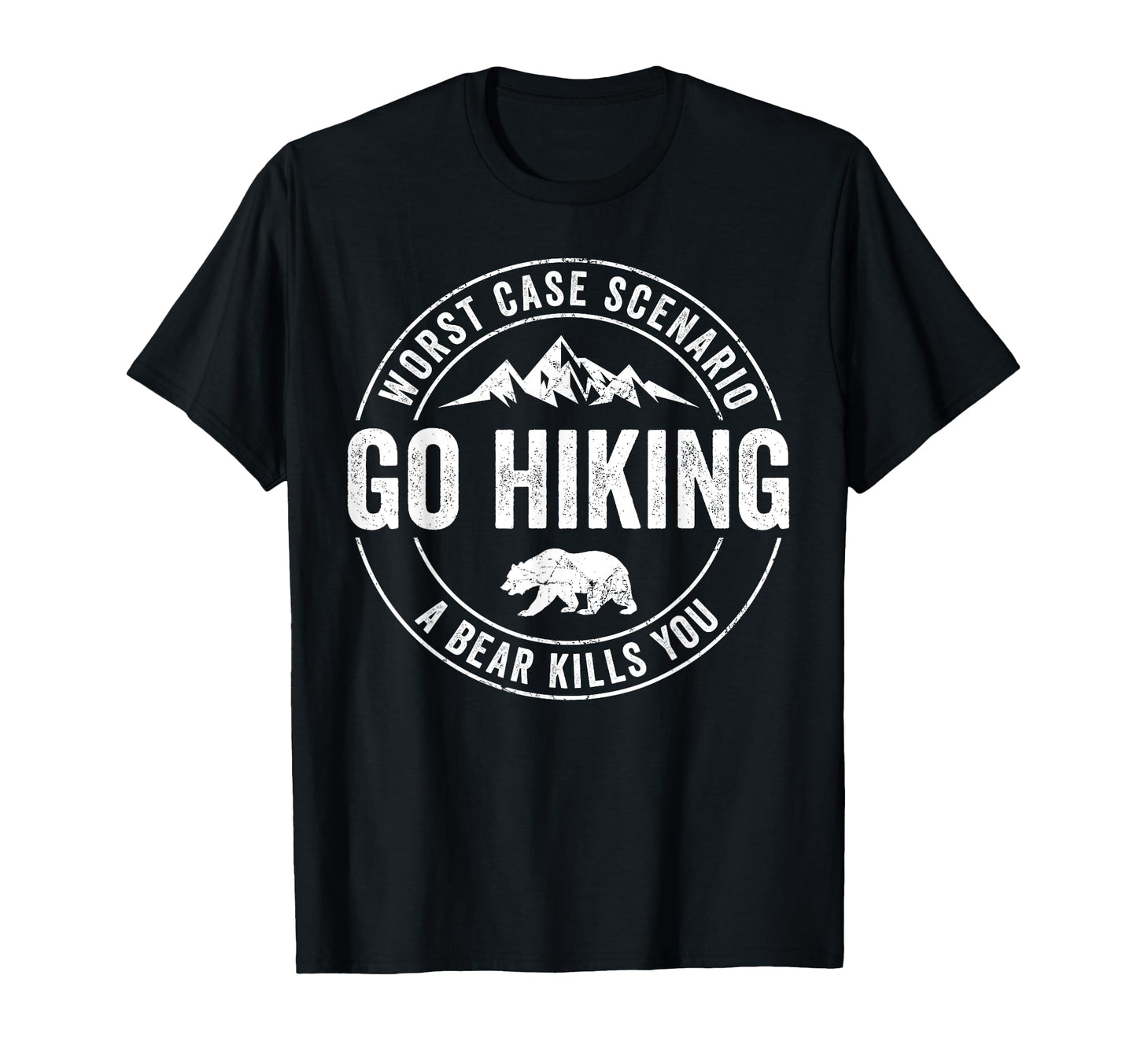 Funny Go Hiking Dad Joke Outdoor T-Shirt - Novelty Apparel Men Women - T-Shirt, Sweatshirt, Hoodie