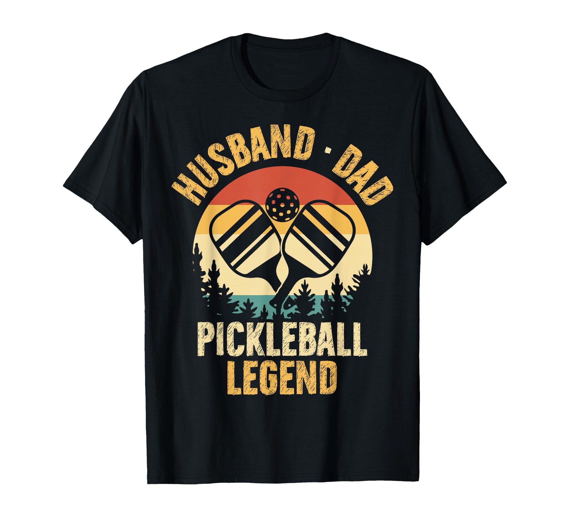 Funny Husband Dad Pickleball Legend T-Shirt - Streetwear Style Unisex - T-Shirt, Sweatshirt, Hoodie