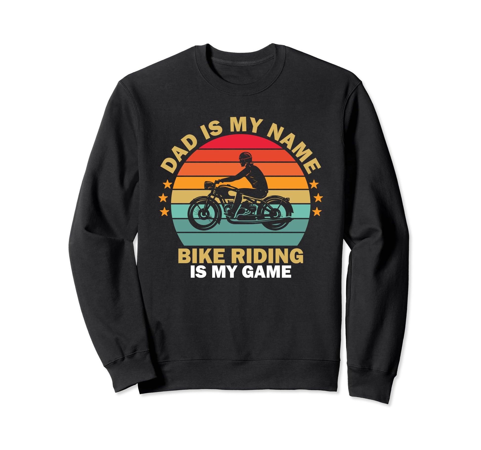 Motorcycle Biker Dad Father Sweatshirt - Casual Everyday Wear Men Women - T-Shirt, Sweatshirt, Hoodie
