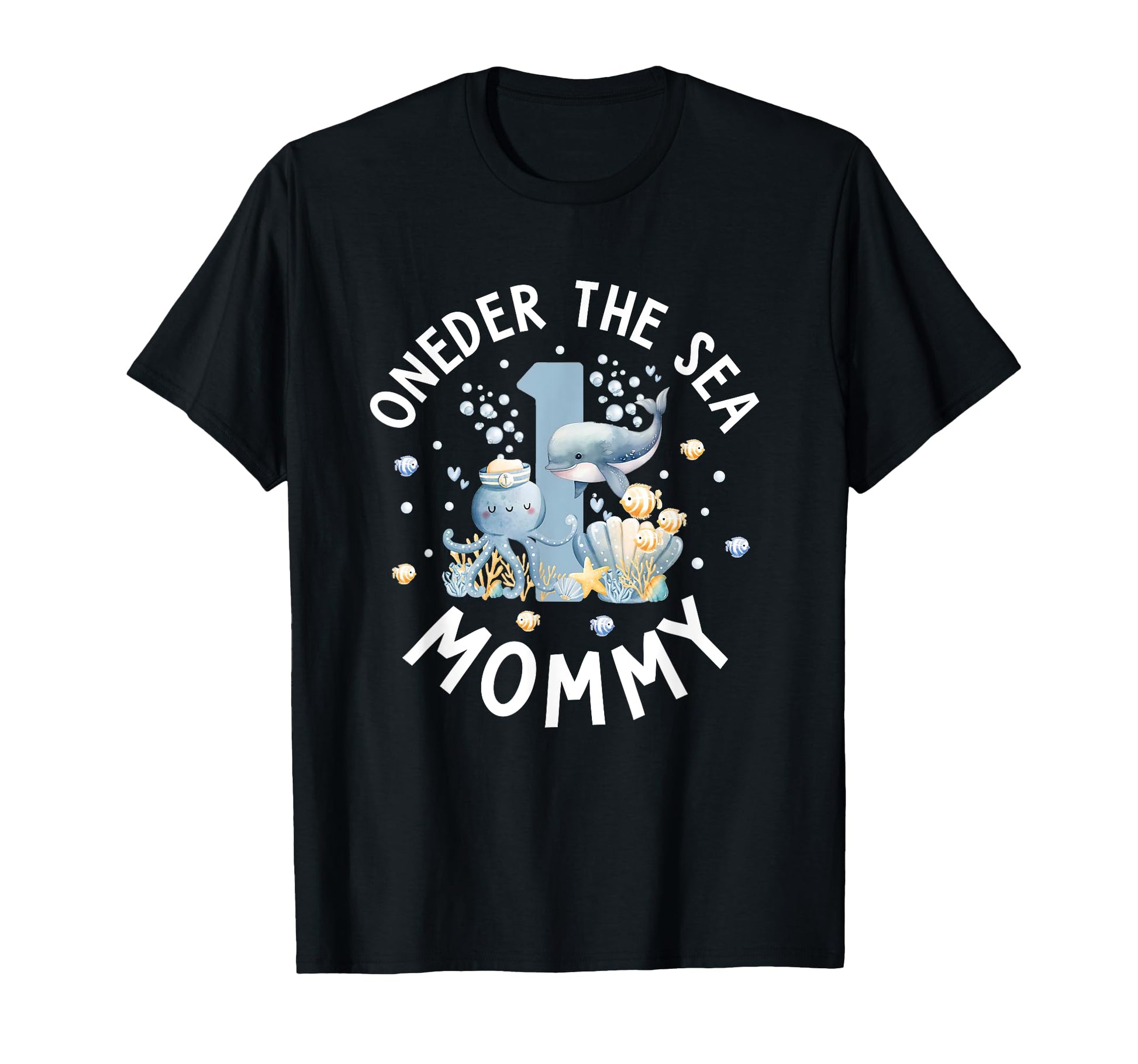 Oneder Sea Mommy Birthday Matching T-Shirt - Aesthetic Graphic Unisex - T-Shirt, Sweatshirt, Hoodie