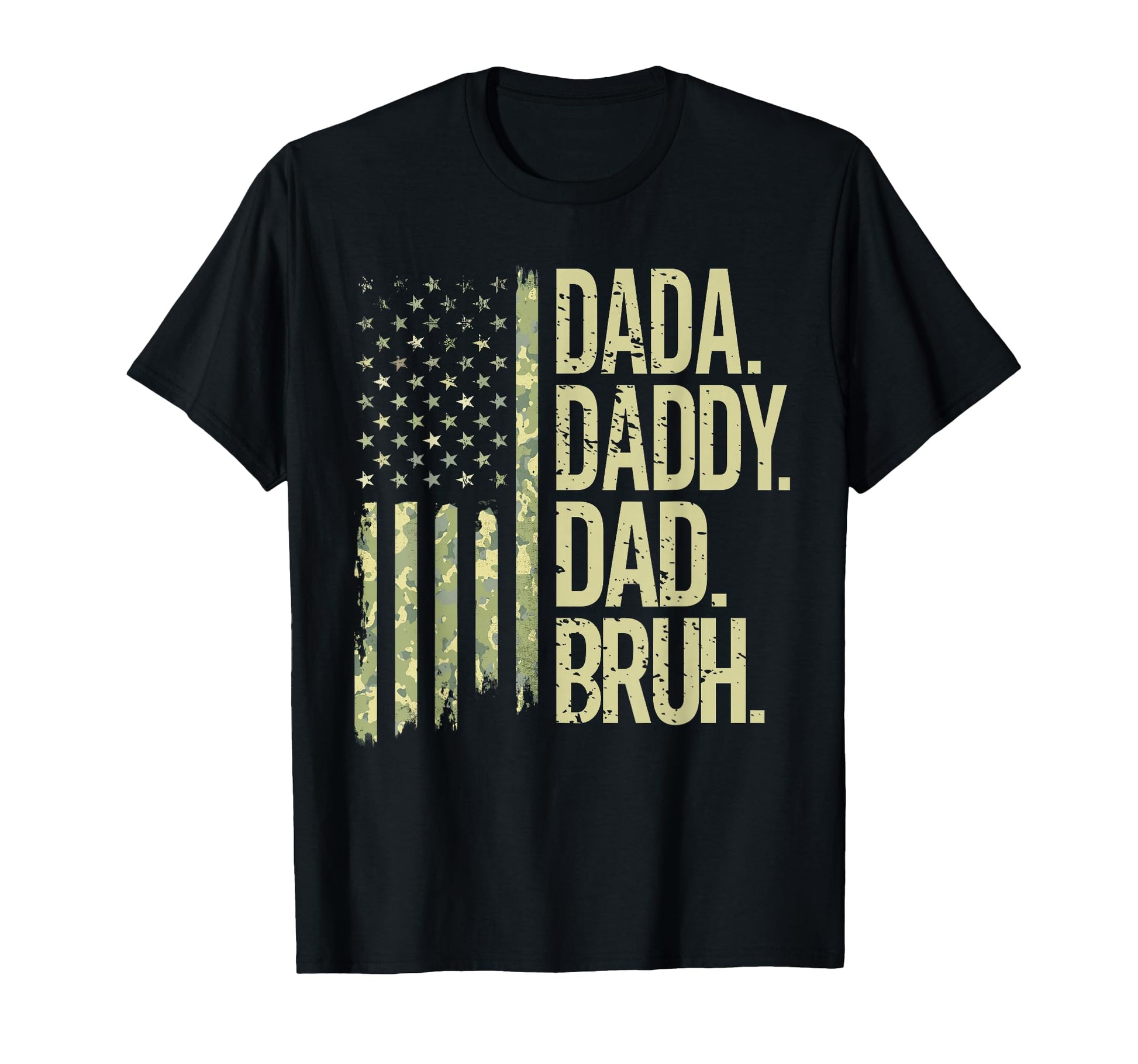Dada Daddy Dad Bruh Usa Flag Military T-Shirt - Streetwear Style Men Women - T-Shirt, Sweatshirt, Hoodie