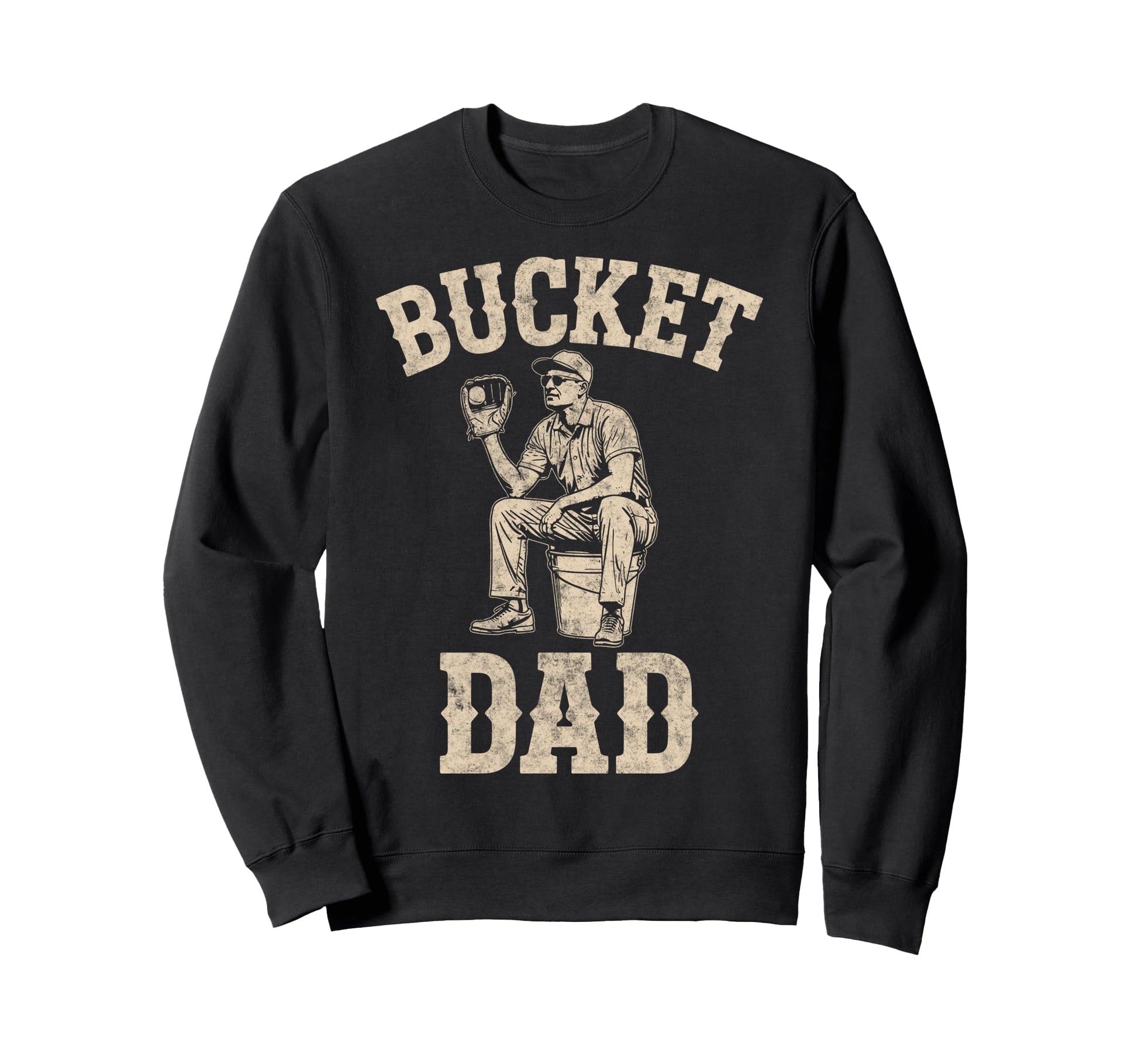 Bucket Dad Baseball Player Coach Sweatshirt - Custom Art Print Unisex - T-Shirt, Sweatshirt, Hoodie