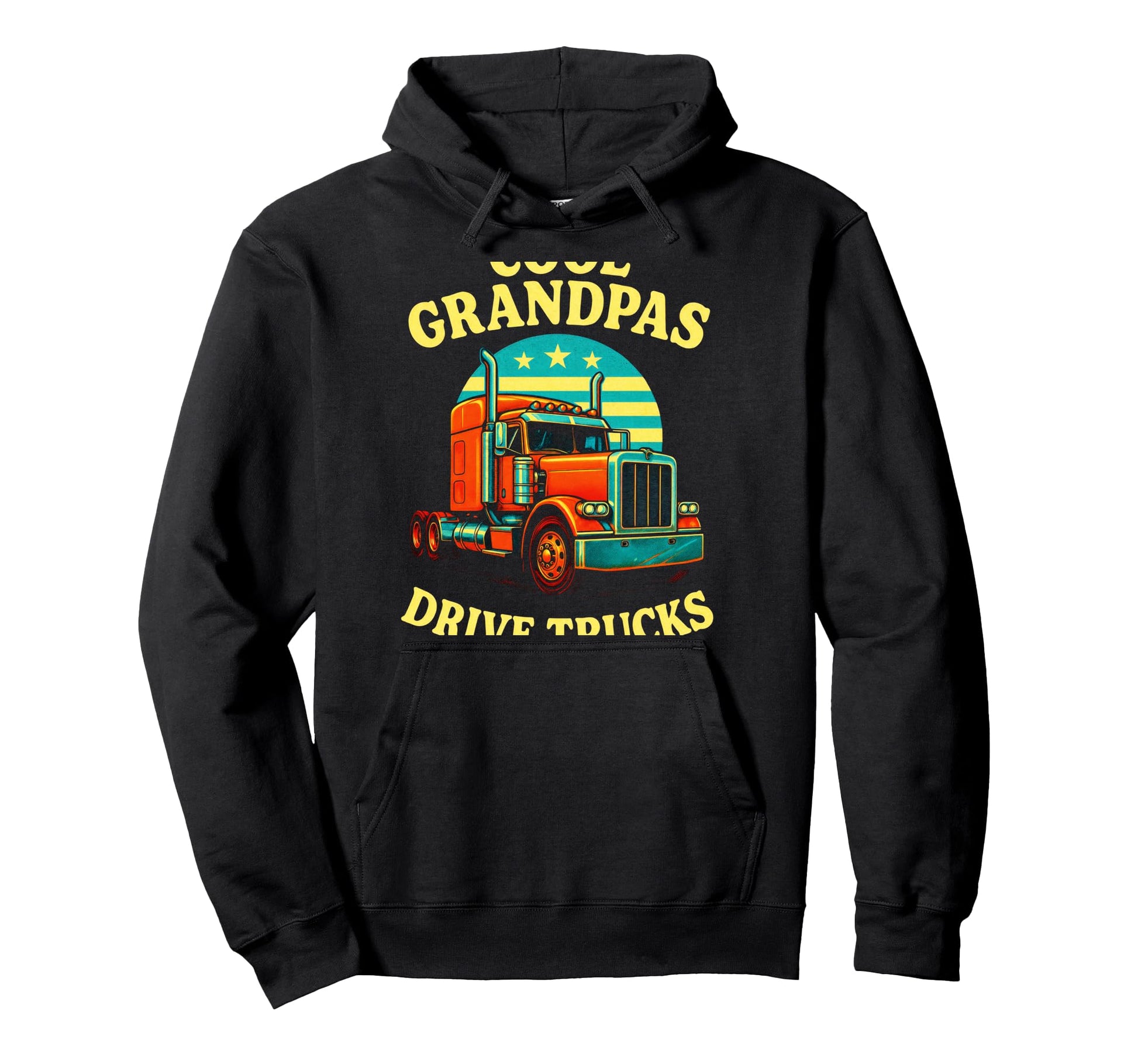 Grandpas Drive Trucks Semi Trucker Dad Hoodie - Streetwear Style Unisex - T-Shirt, Sweatshirt, Hoodie