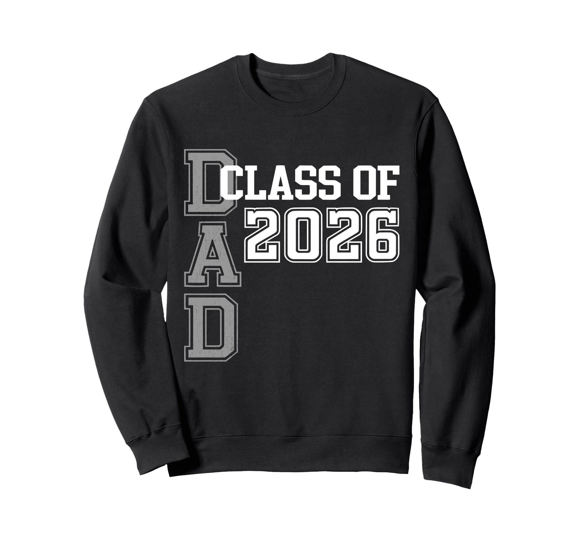 Proud Dad 2026 Graduate Grad Sweatshirt - Custom Art Print Men Women - T-Shirt, Sweatshirt, Hoodie