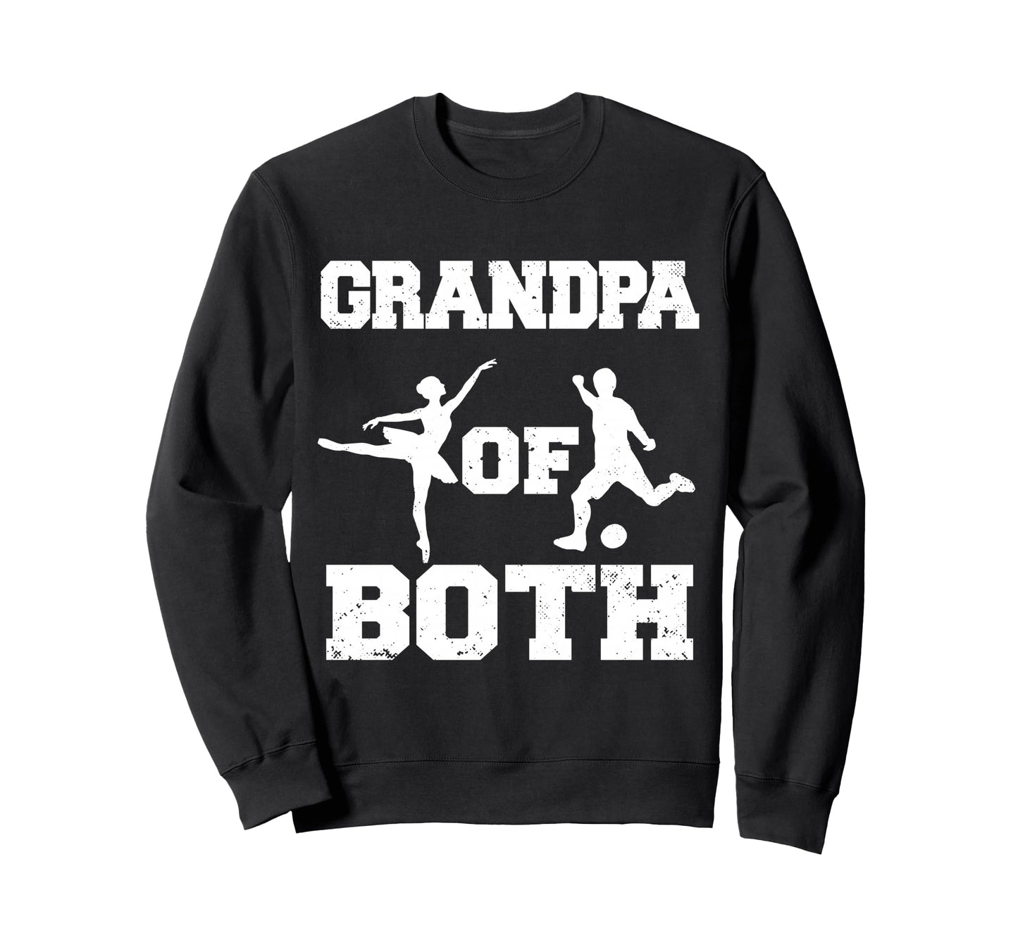 Grandpa Both Ballet Soccer Funny Sweatshirt - Custom Art Print Men Women - T-Shirt, Sweatshirt, Hoodie