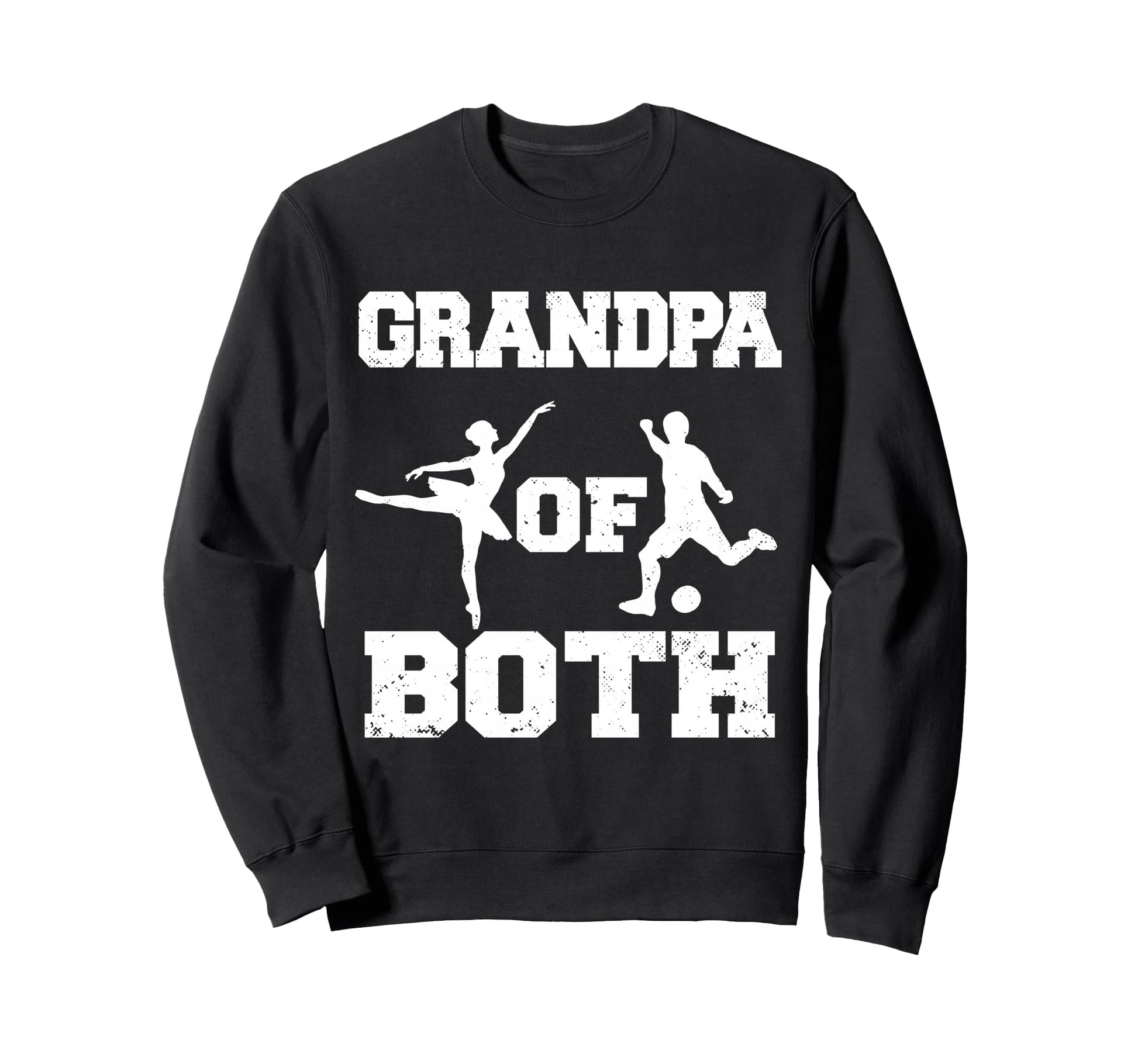 Grandpa Both Ballet Soccer Funny Sweatshirt - Custom Art Print Men Women - T-Shirt, Sweatshirt, Hoodie