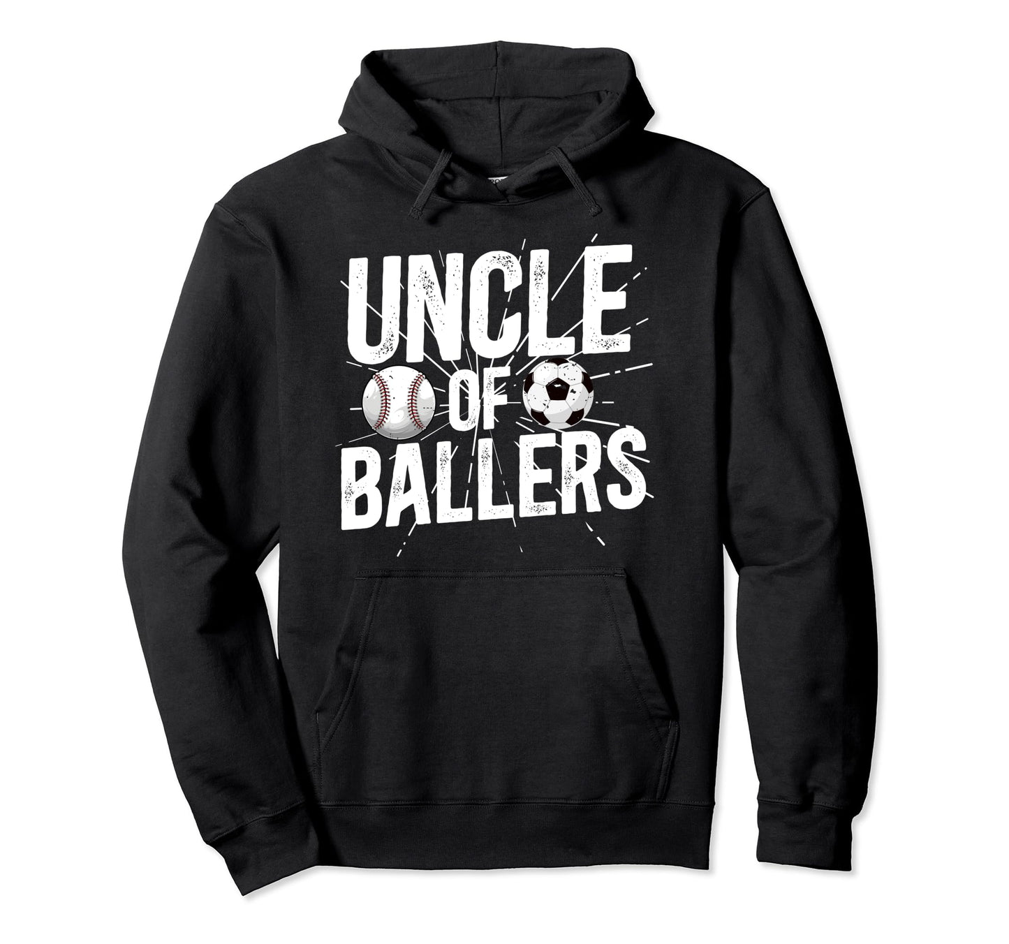 Uncle Ballers Proud Soccer Baseball Hoodie - Custom Art Print Men Women - T-Shirt, Sweatshirt, Hoodie