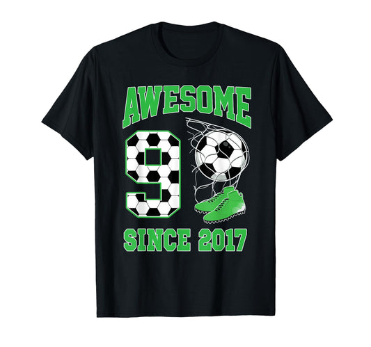 9 Year Old Awesome 9 Since 2017 Soccer T-Shirt - Trendy Graphic Unisex - T-Shirt, Sweatshirt, Hoodie