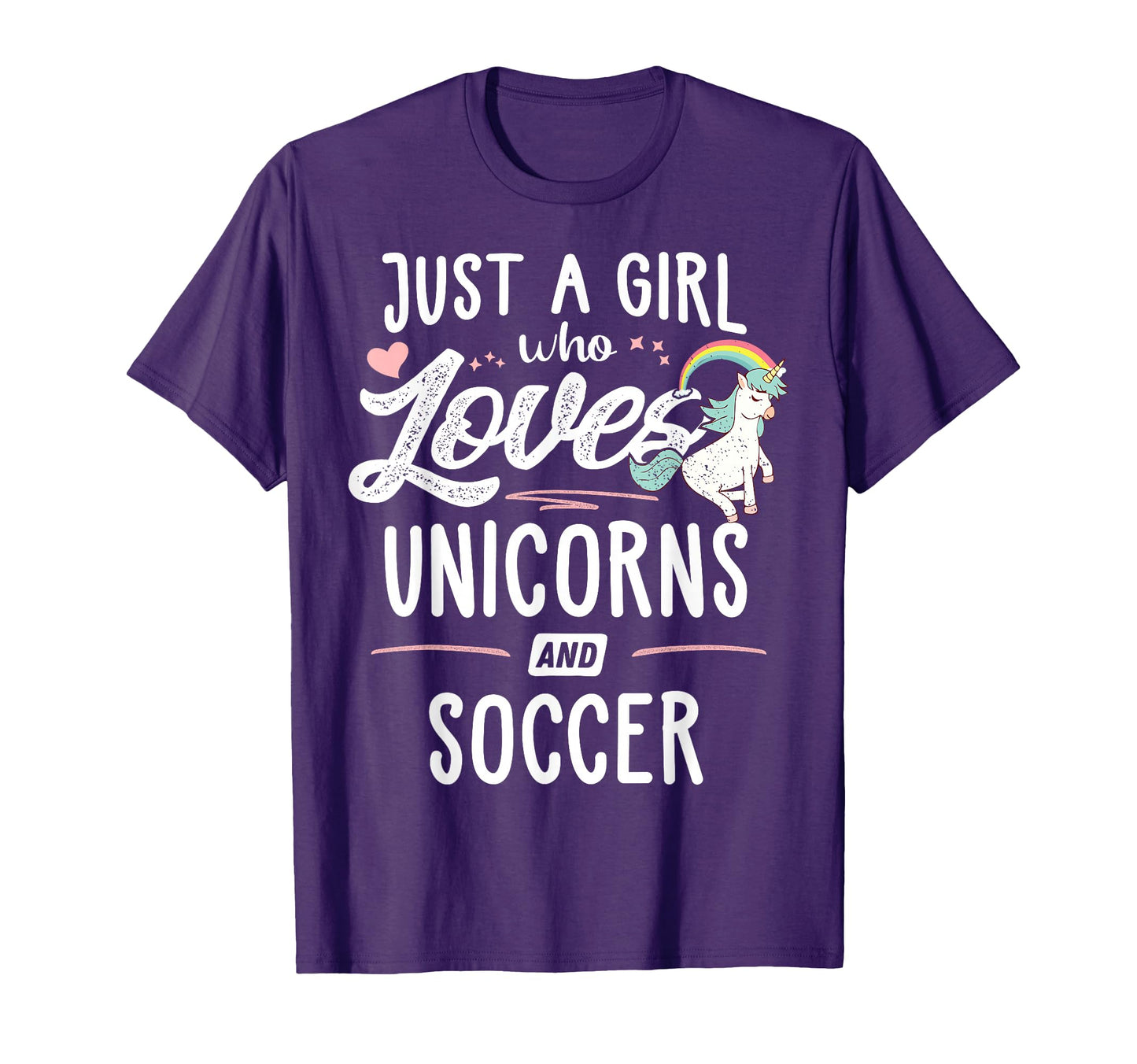 Just Who Loves Unicorns And Soccer T-Shirt - Trendy Graphic for Adults - T-Shirt, Sweatshirt, Hoodie