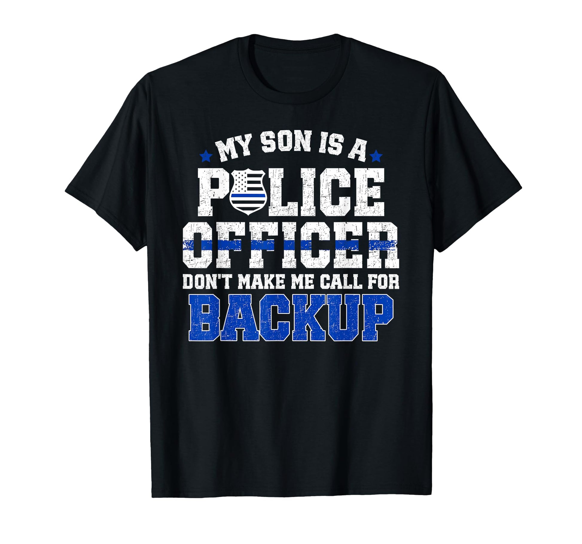 My Son Is Police Officer Dad Police T-Shirt - Custom Art Print Men Women - T-Shirt, Sweatshirt, Hoodie