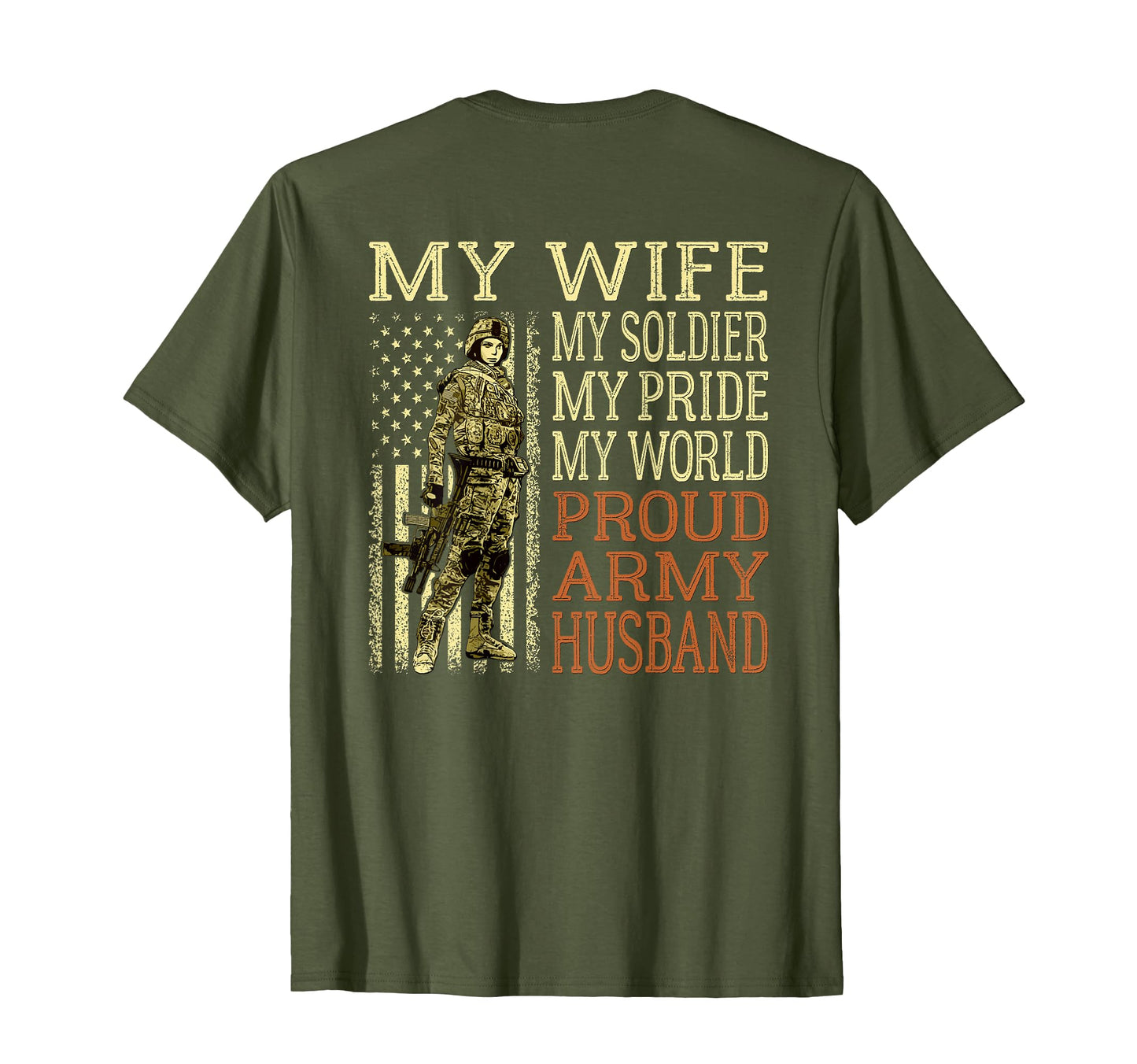 My Wife My Soldier Hero Proud Army T-Shirt - Streetwear Style Men Women - T-Shirt, Sweatshirt, Hoodie