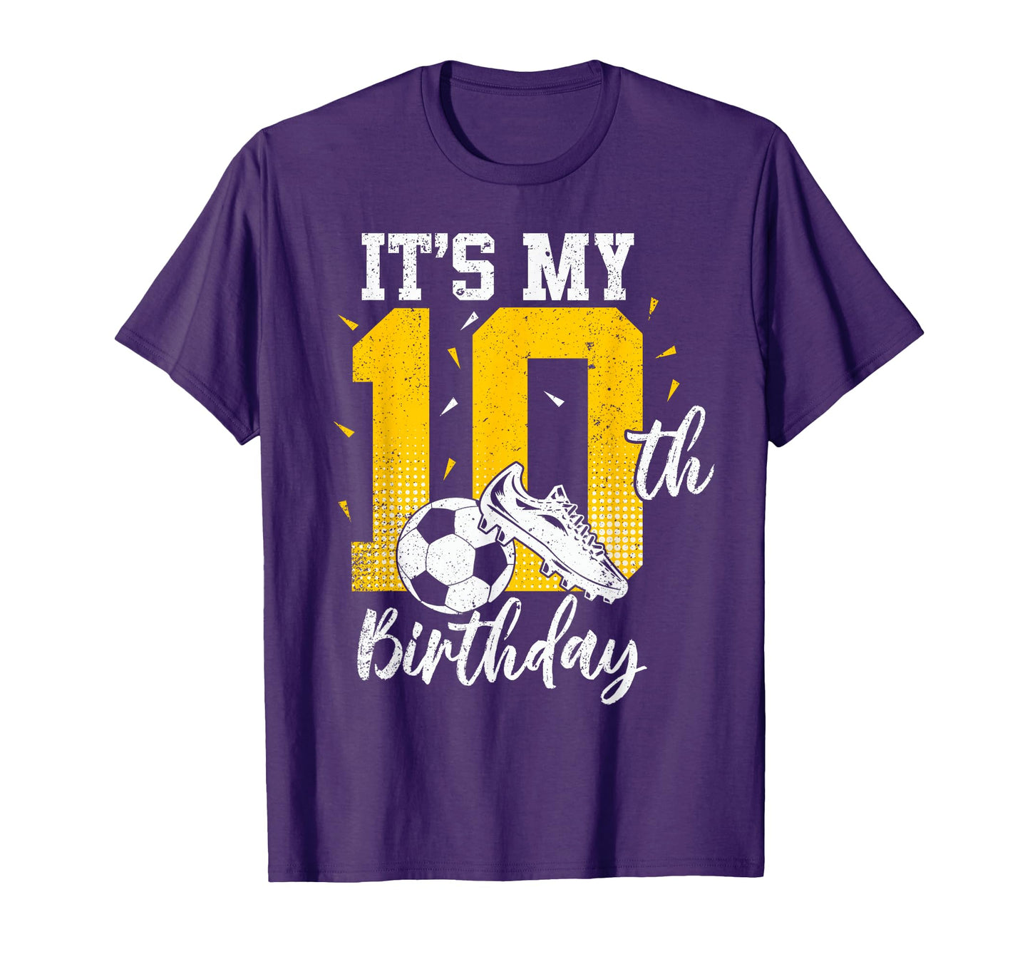 Its My 10Th Birthday Soccer 10Th T-Shirt - Streetwear Style Men Women - T-Shirt, Sweatshirt, Hoodie