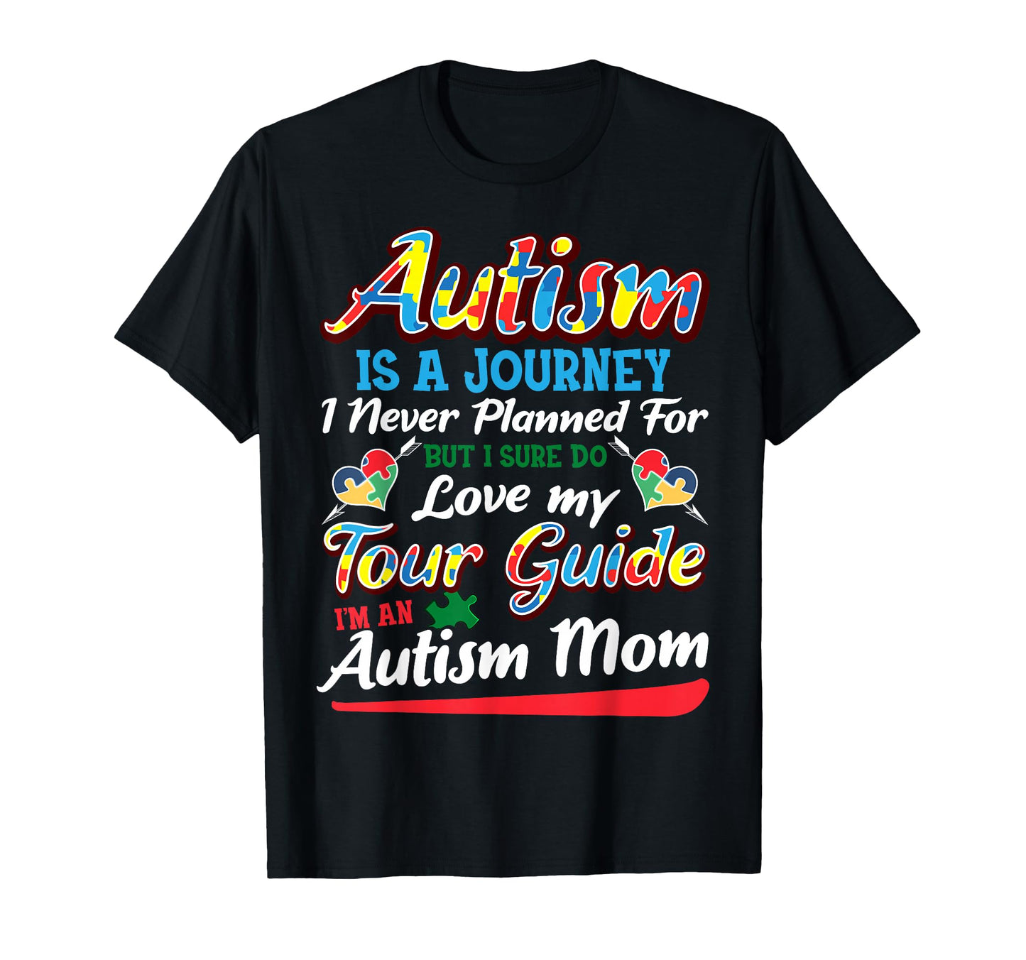 Autism Mom Autism Awareness Autism T-Shirt - Fun Novelty Design for Adults - T-Shirt, Sweatshirt, Hoodie