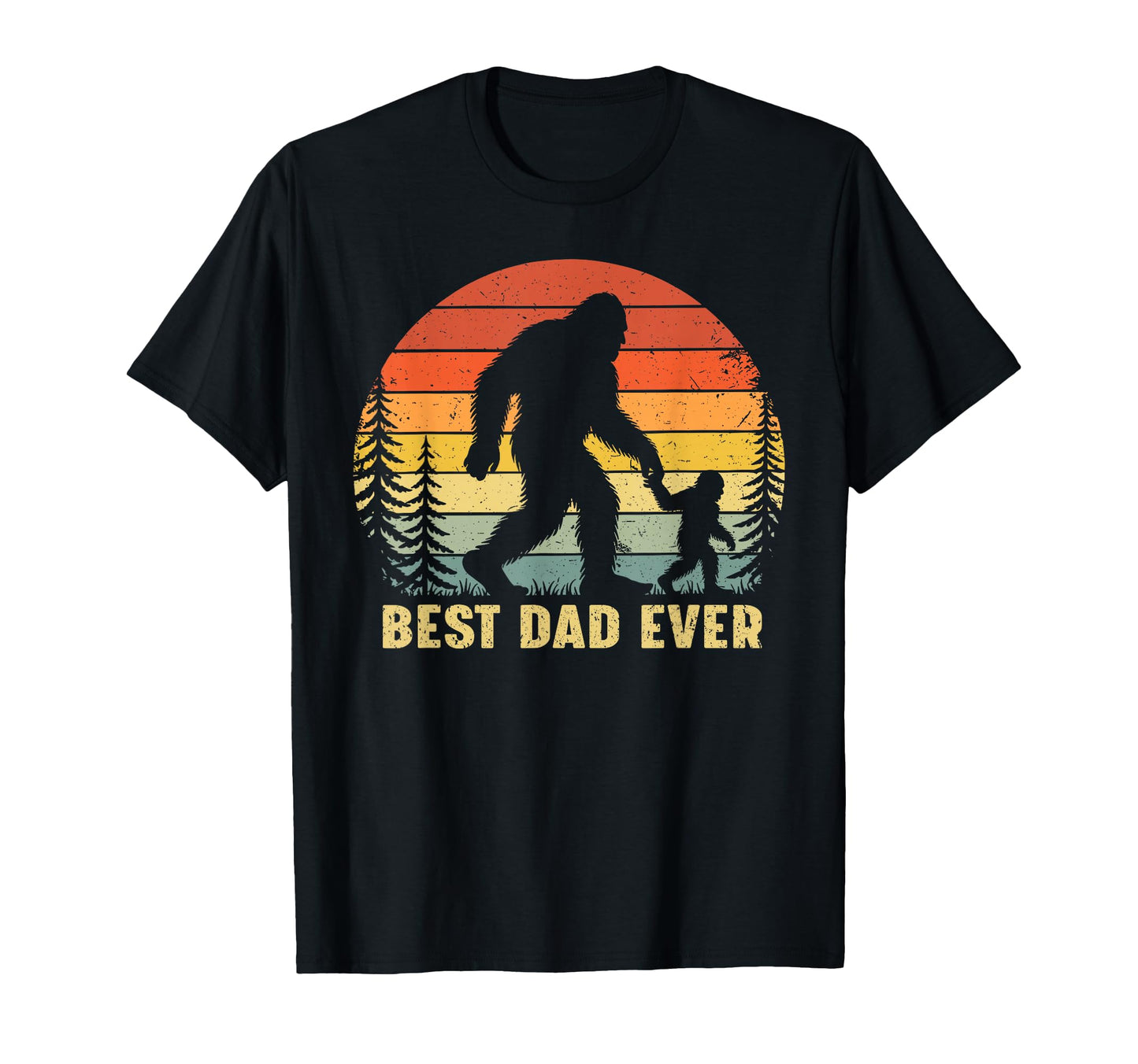 Best Dad Ever Bigfoot Sasquatch Dad Papa T-Shirt - Graphic Print Men Women - T-Shirt, Sweatshirt, Hoodie