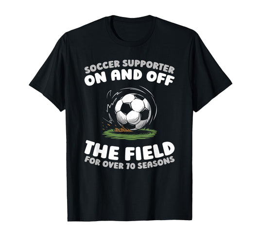 70 Years Old Player Sports Team T-Shirt - Casual Everyday Wear Men Women - T-Shirt, Sweatshirt, Hoodie