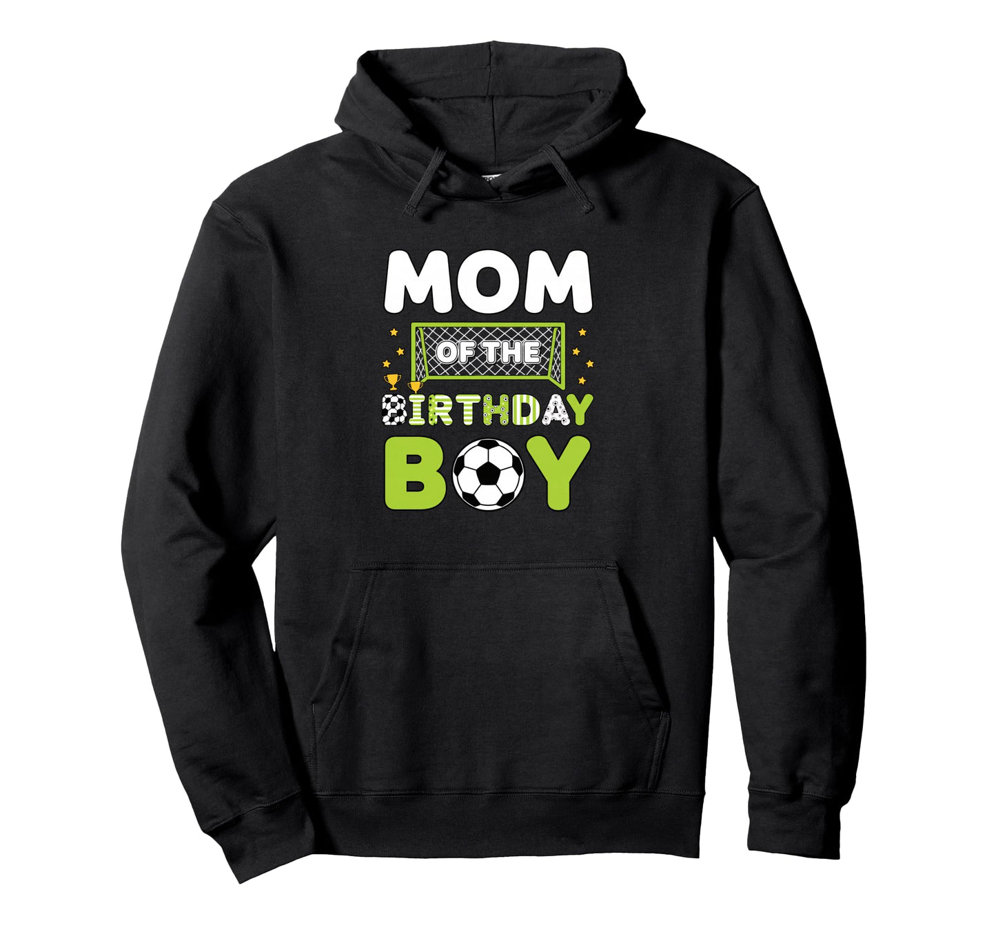 Mom Birthday Soccer Mom Birthday Hoodie - Trendy Graphic Men Women - T-Shirt, Sweatshirt, Hoodie